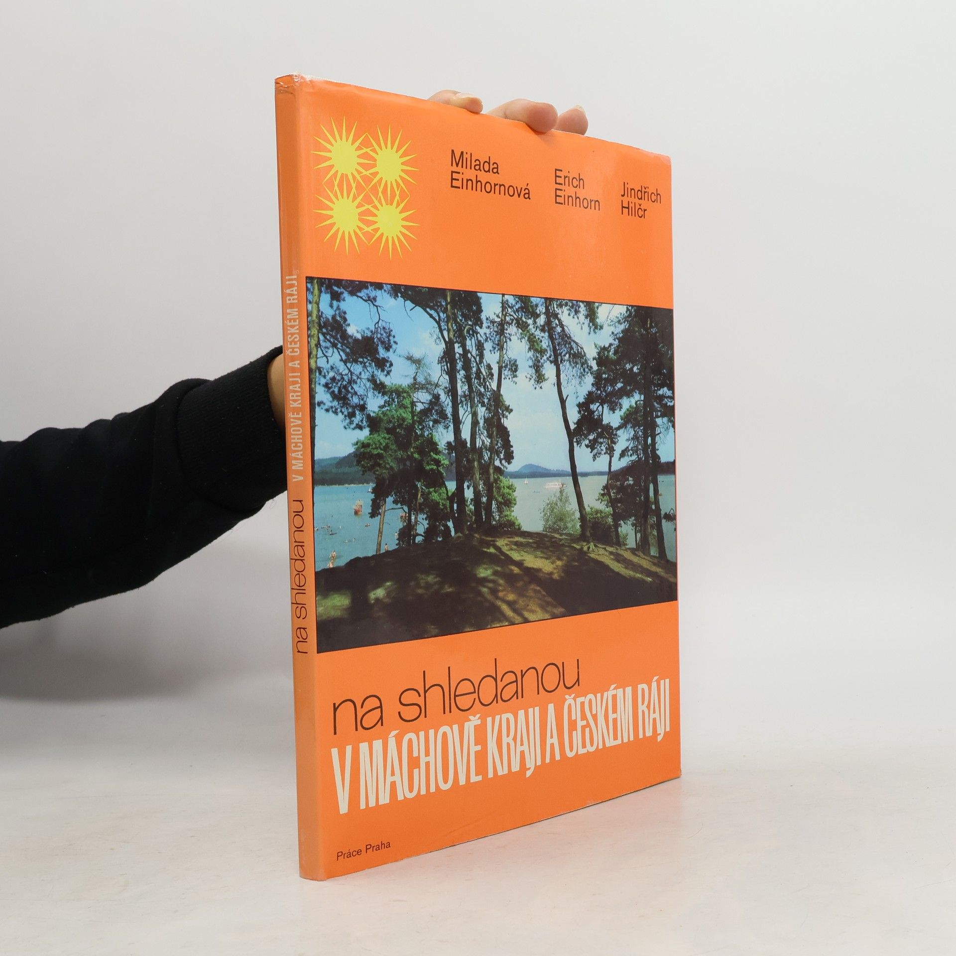 Einhornová Milada Na shledanou v Máchově kraji a Českém ráji