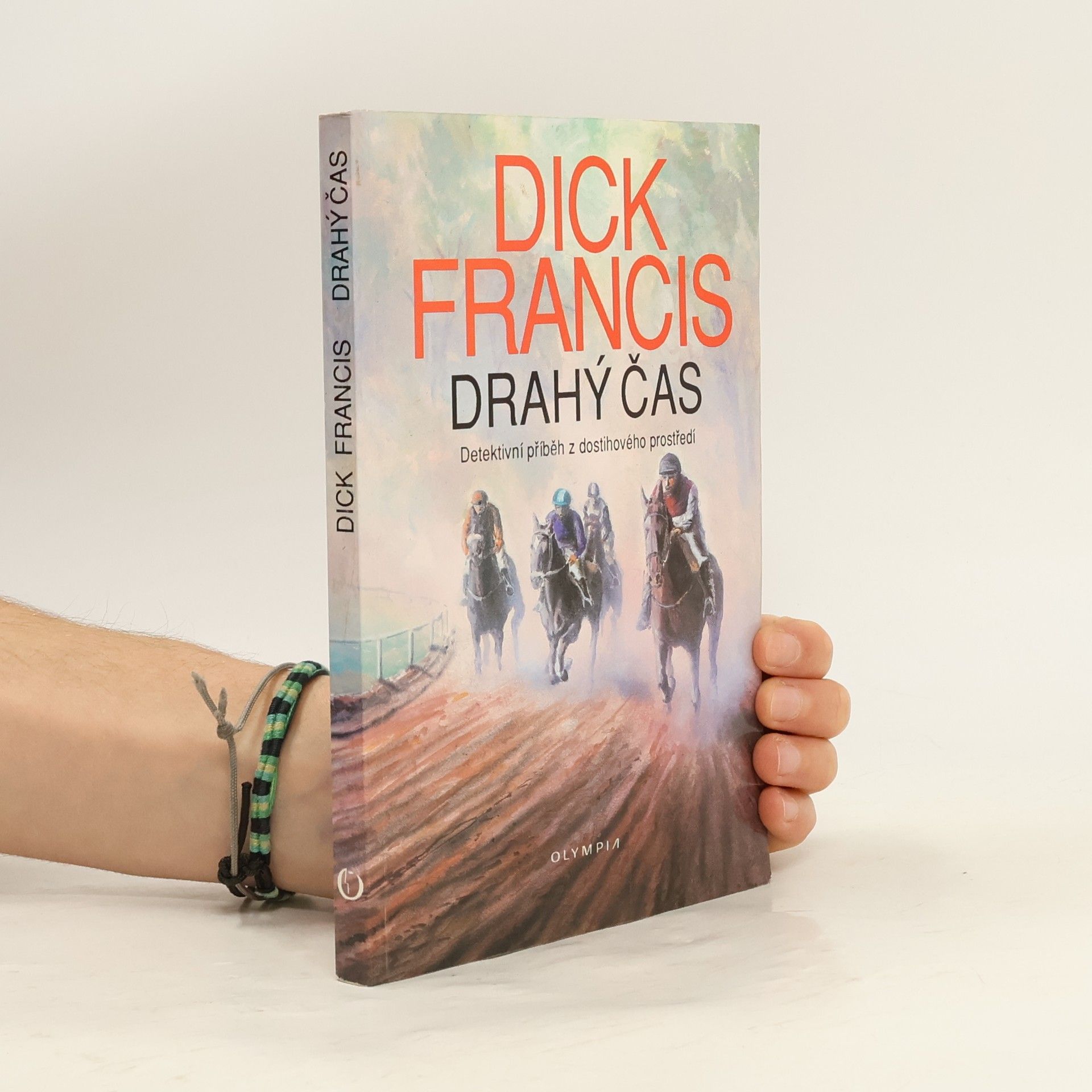 Dick Francis Drahý čas