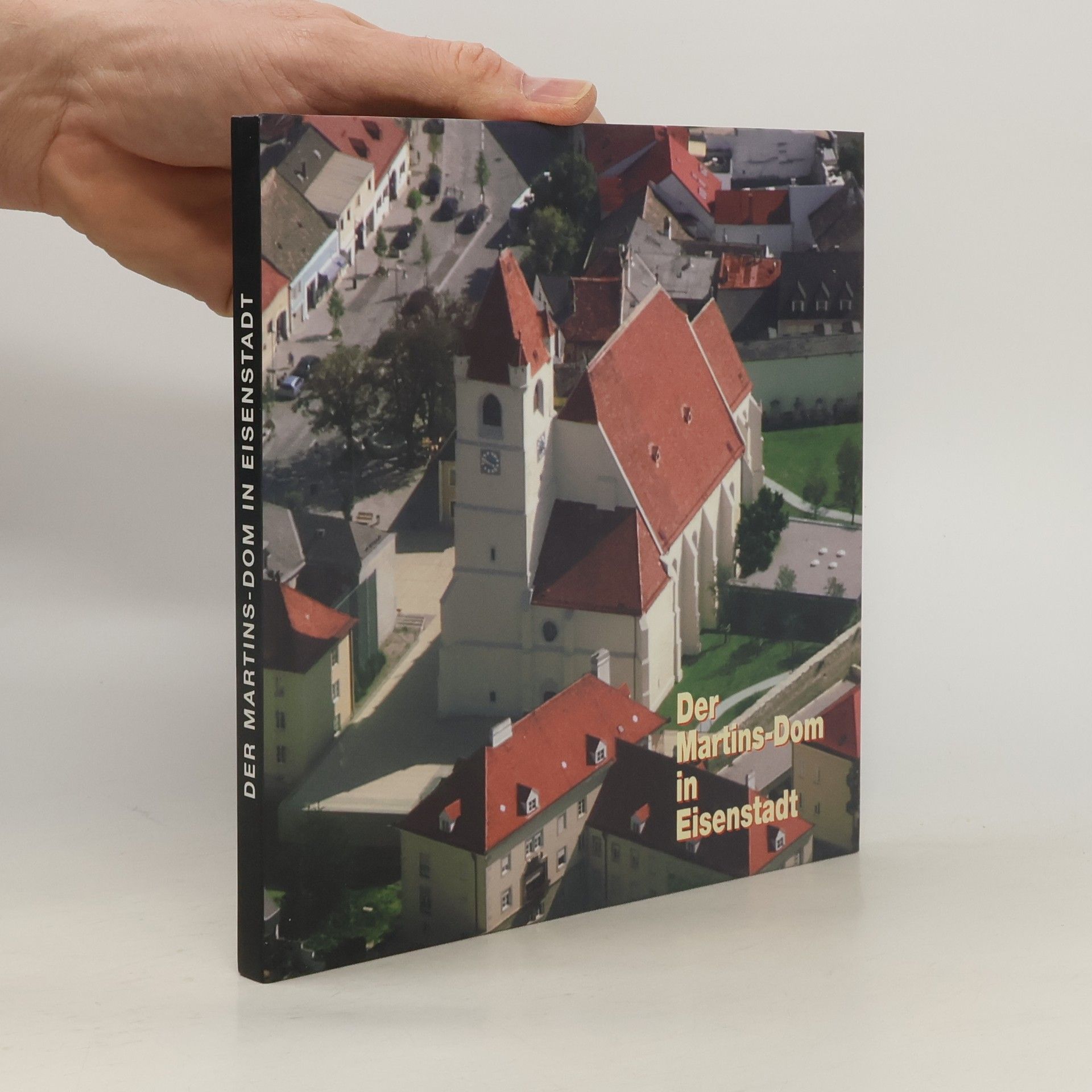 Kolektív autorov Der Martins-Dom in Eisenstadt