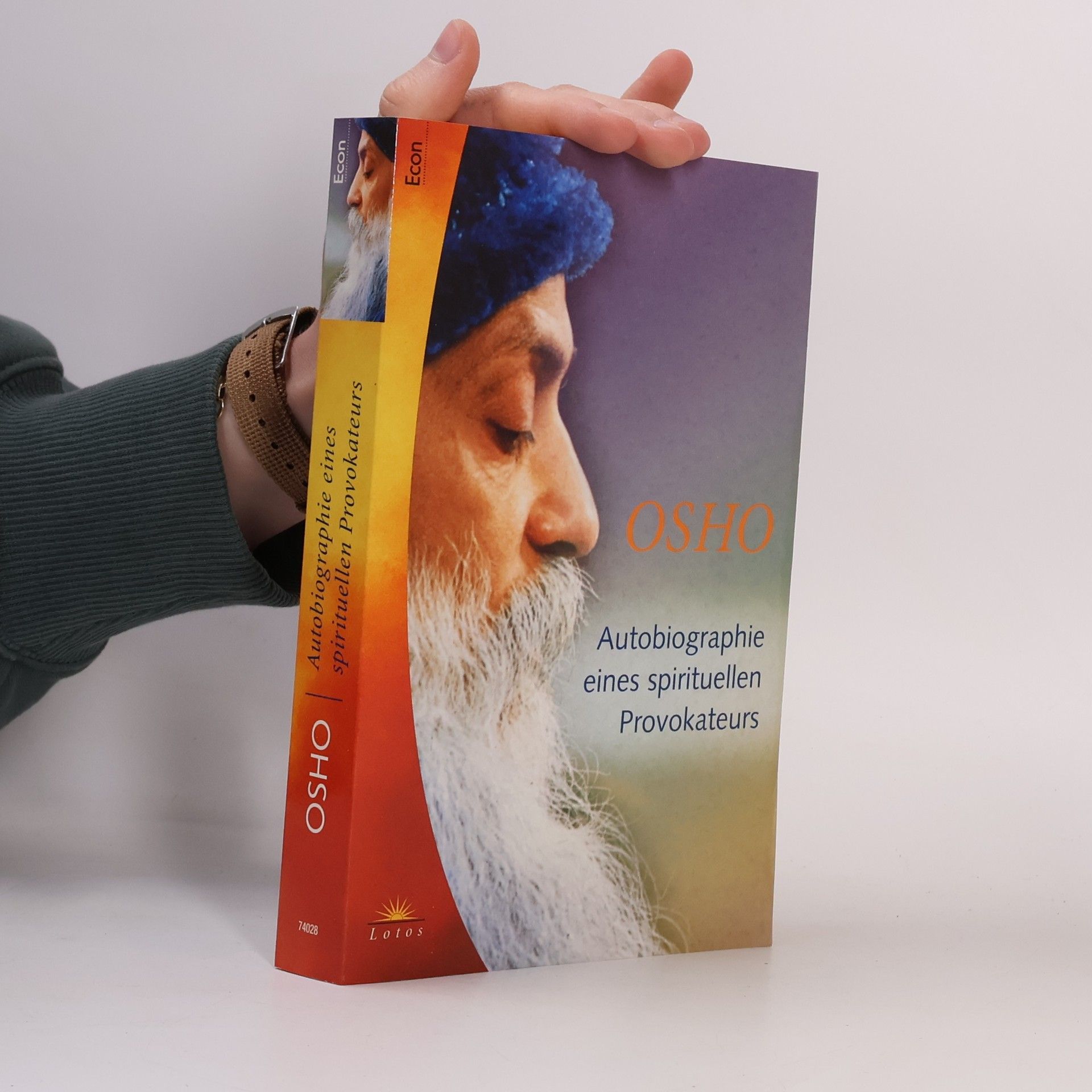Osho Autobiographie eines spirituellen Provokateurs