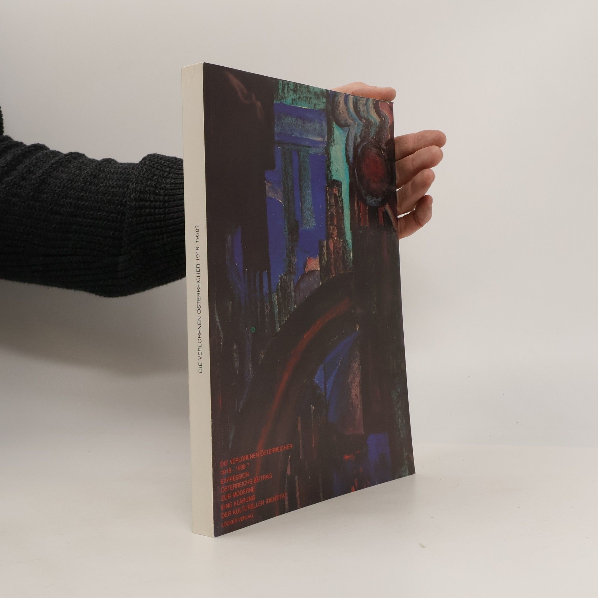 Autorenkollektiv Die Verlorenen Österreicher 1918-1938?