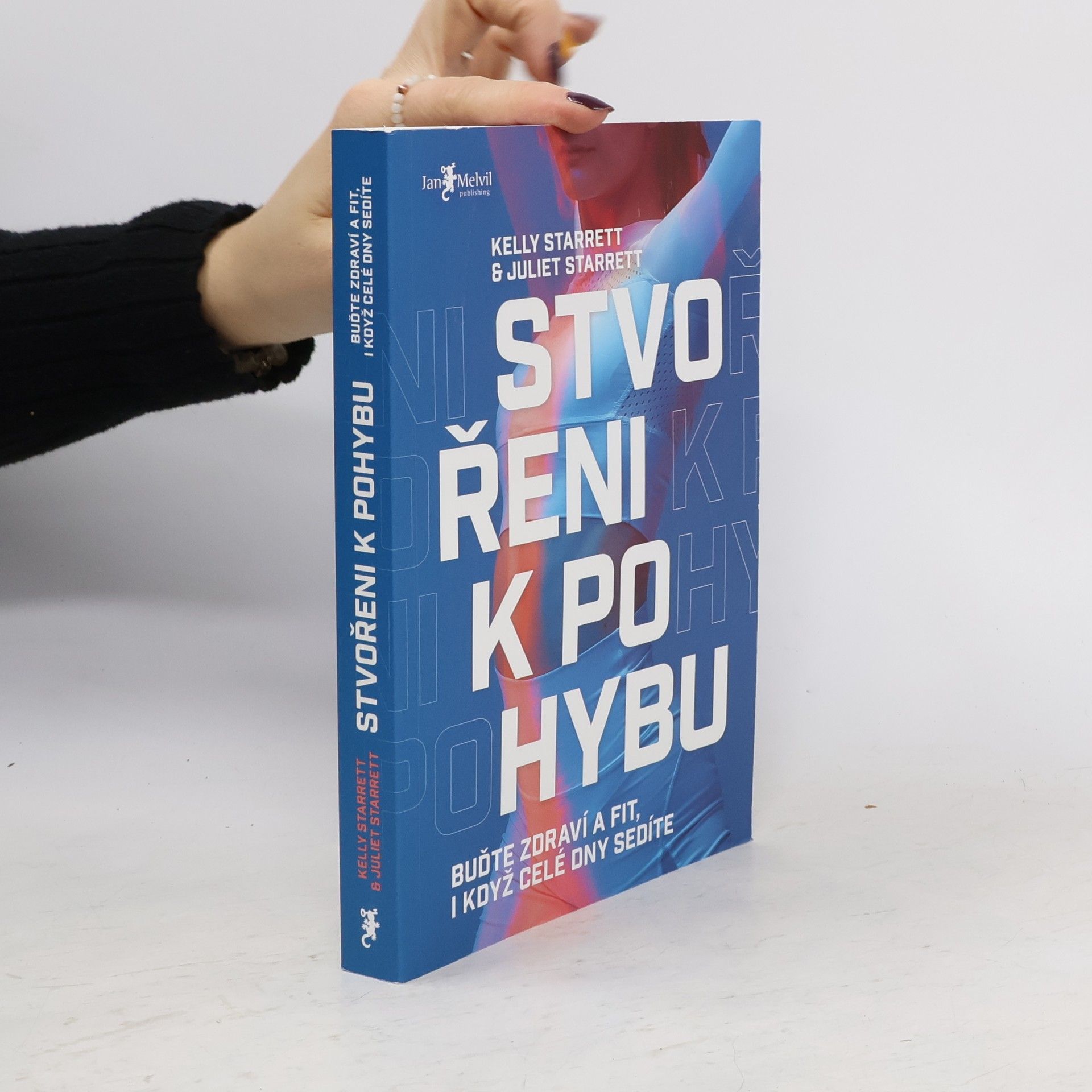 Kelly Starrett Stvořeni k pohybu