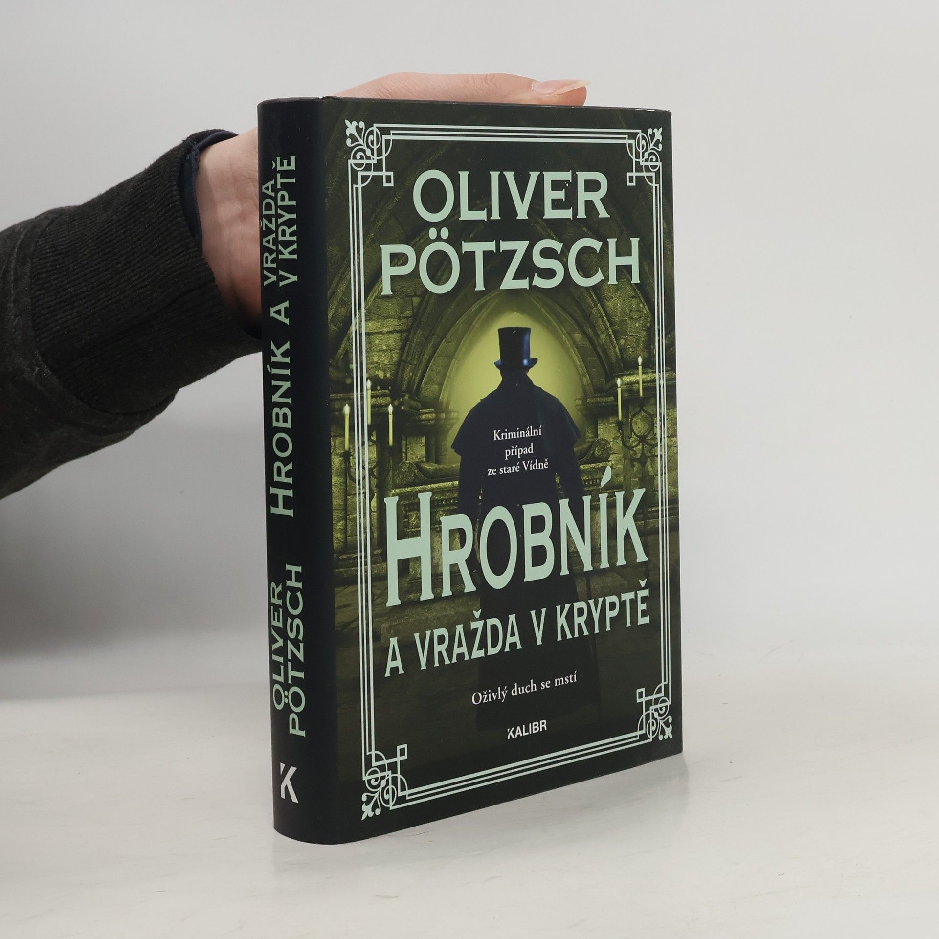 Oliver Pötzsch Hrobník a vražda v kryptě