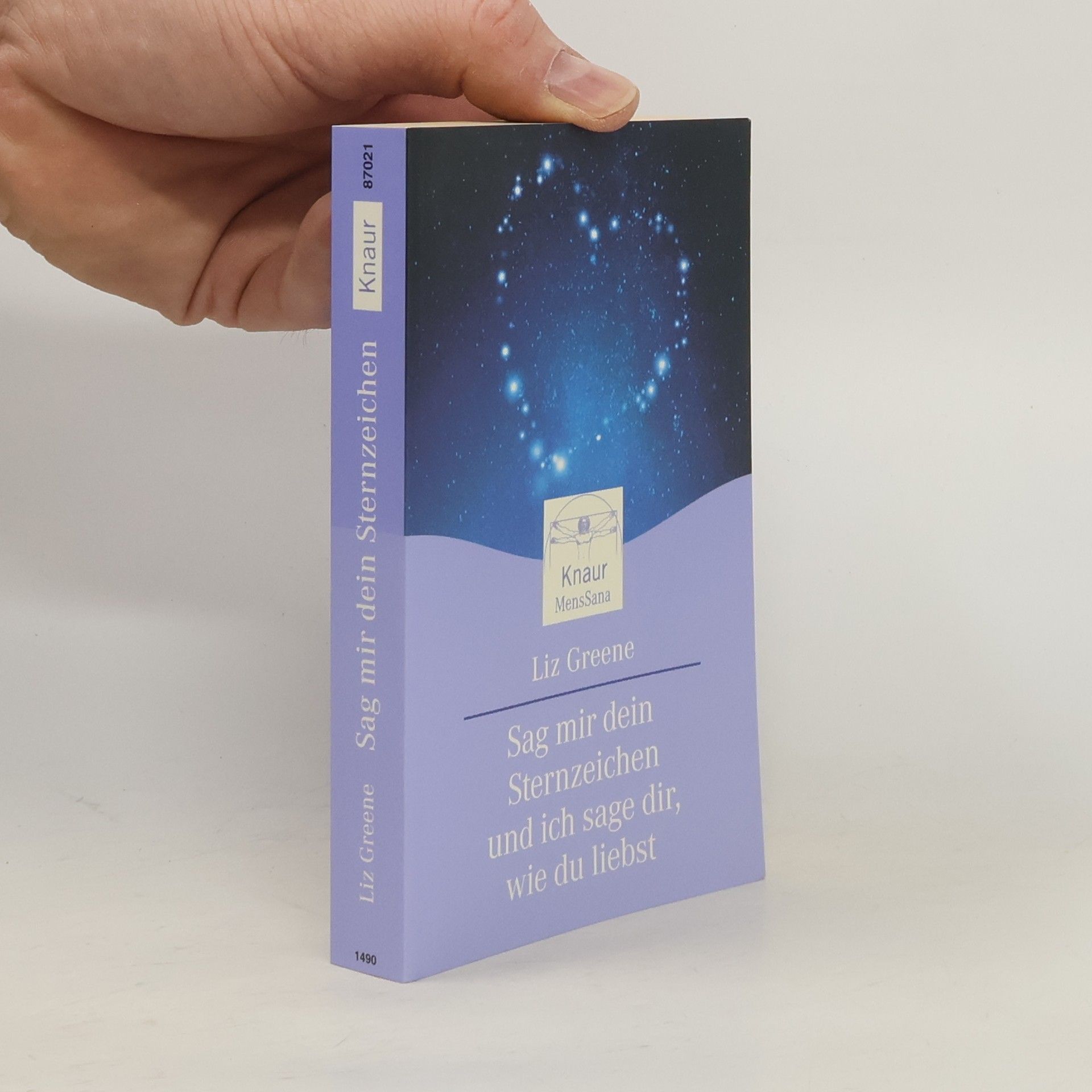 Liz Greene Sag mir dein Sternzeichen, und ich sage dir, wie du liebst