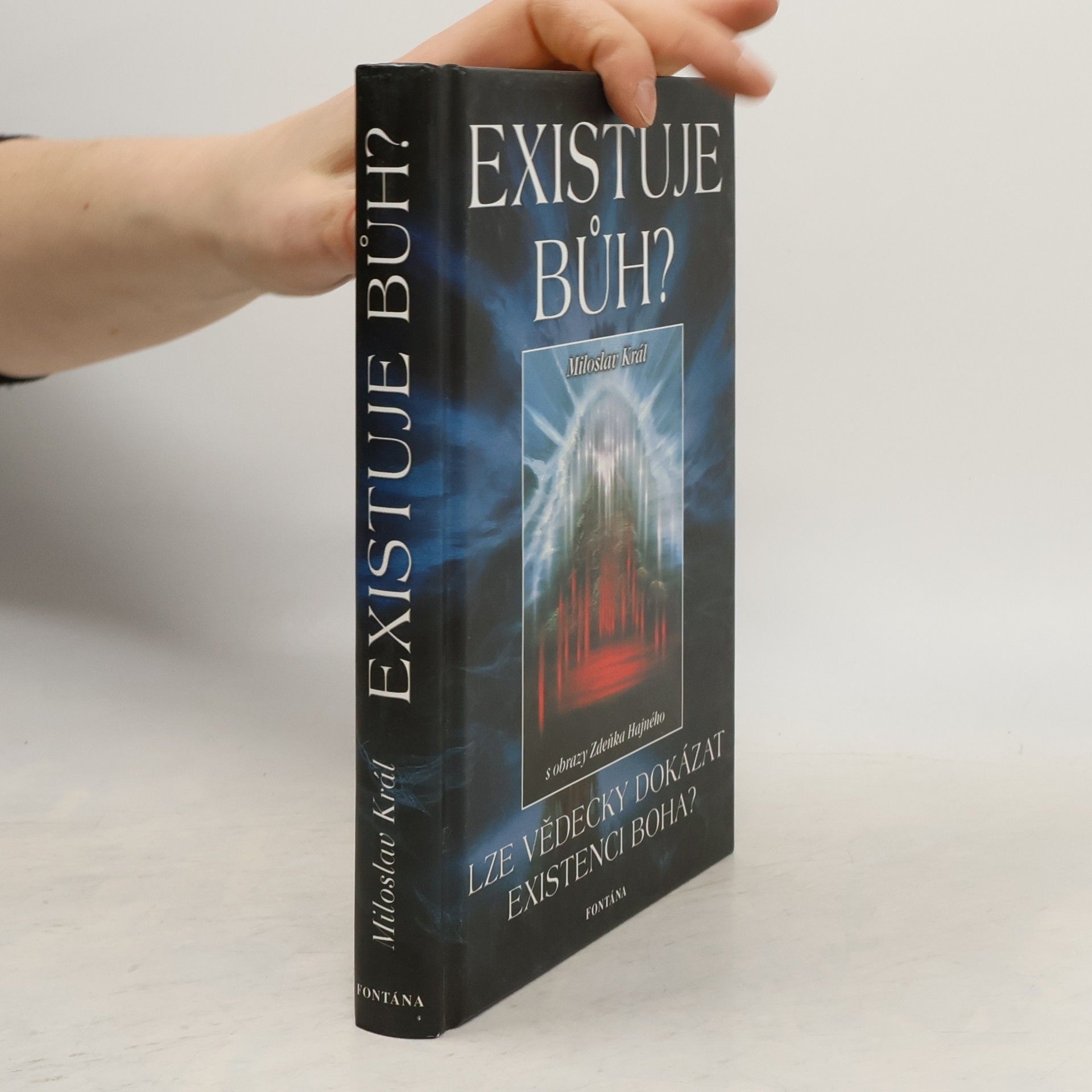 Miloslav Král Existuje Bůh?