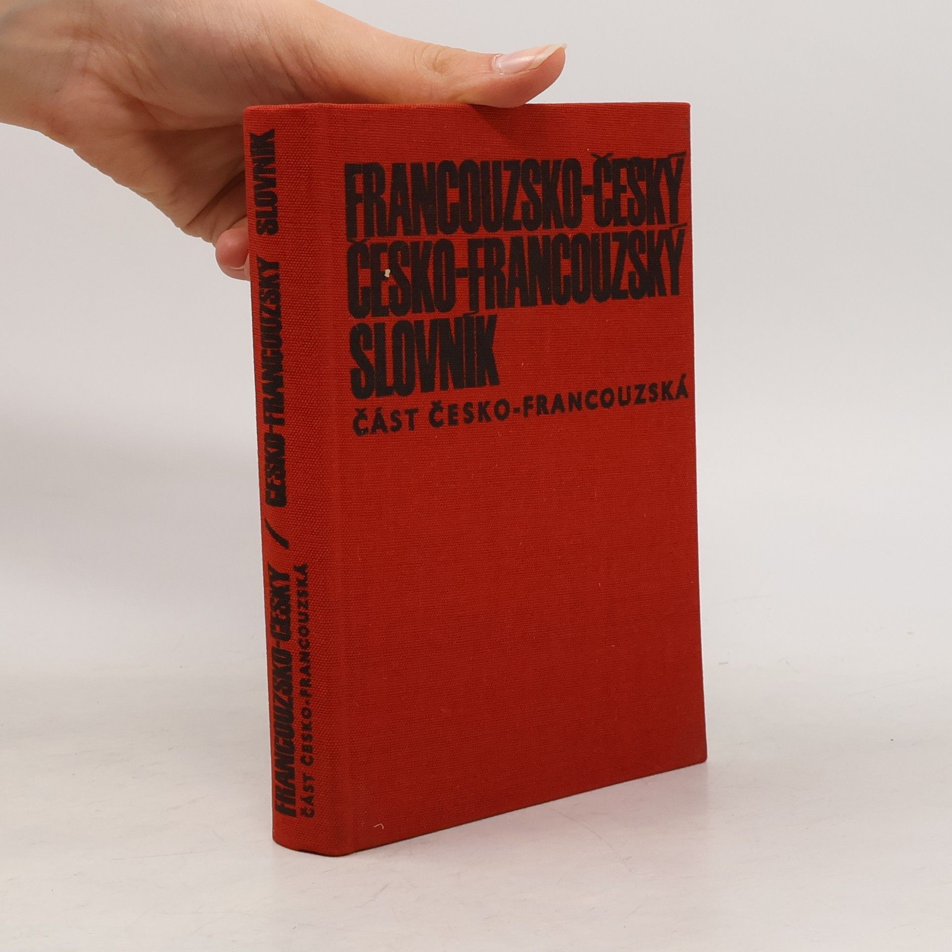 Milada Bubnová Francouzsko-český, česko-francouzský slovník. Část česko- francouzská