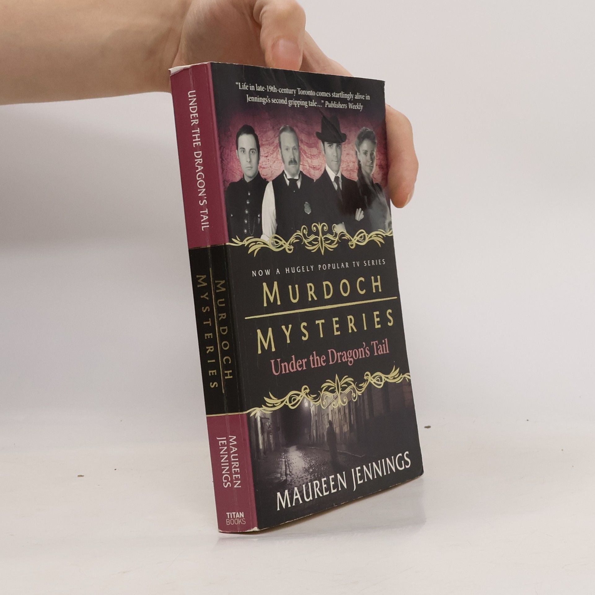 Maureen Jennings Murdoch Mysteries - Under the Dragon's Tail