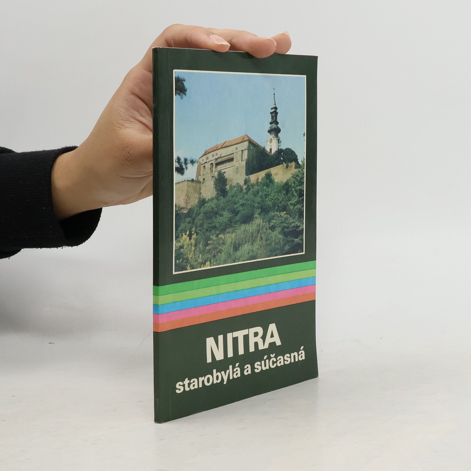 Emil Vontorčík Nitra starobylá a súčasná