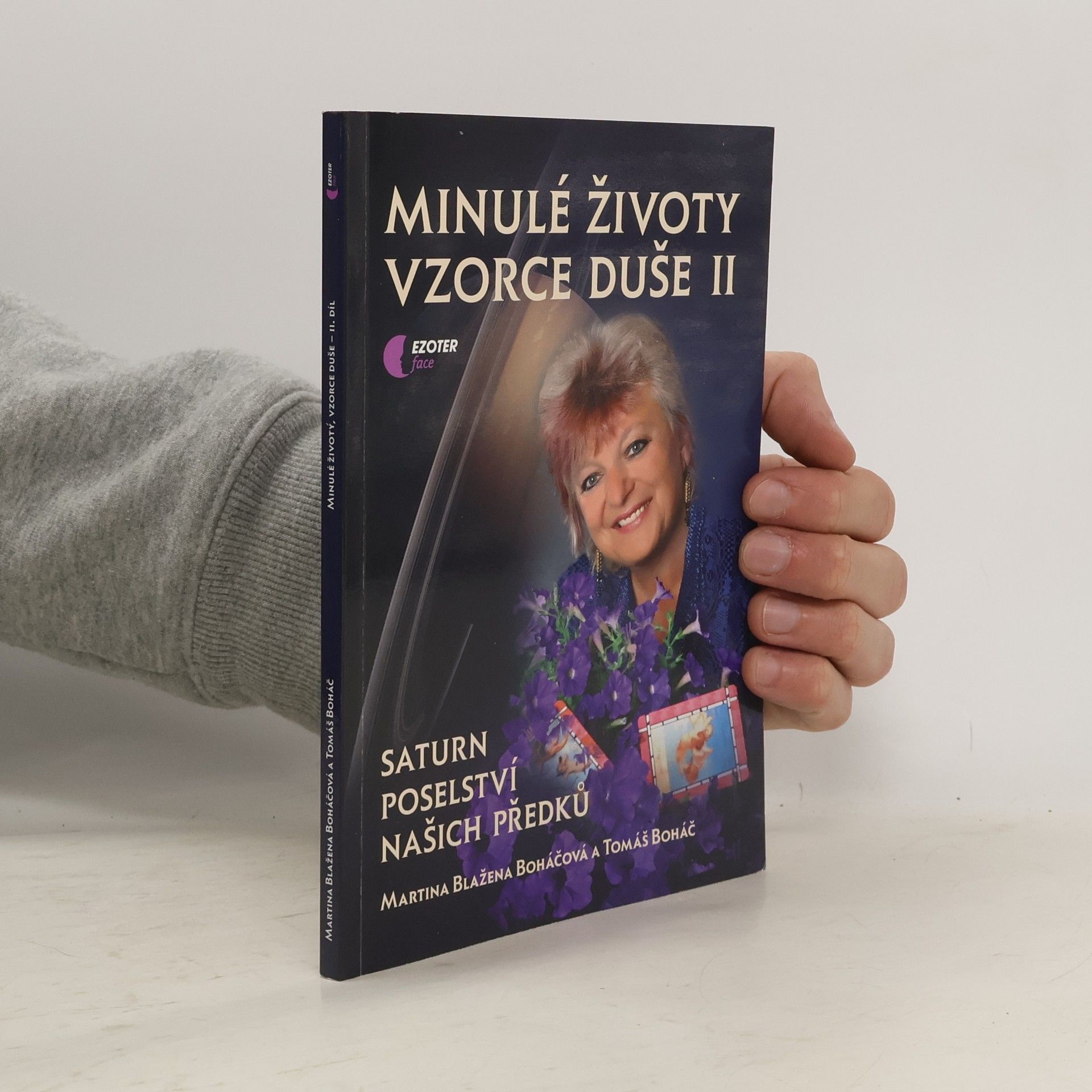 Martina Blažena Boháčová Minulé životy, vzorce duše II.