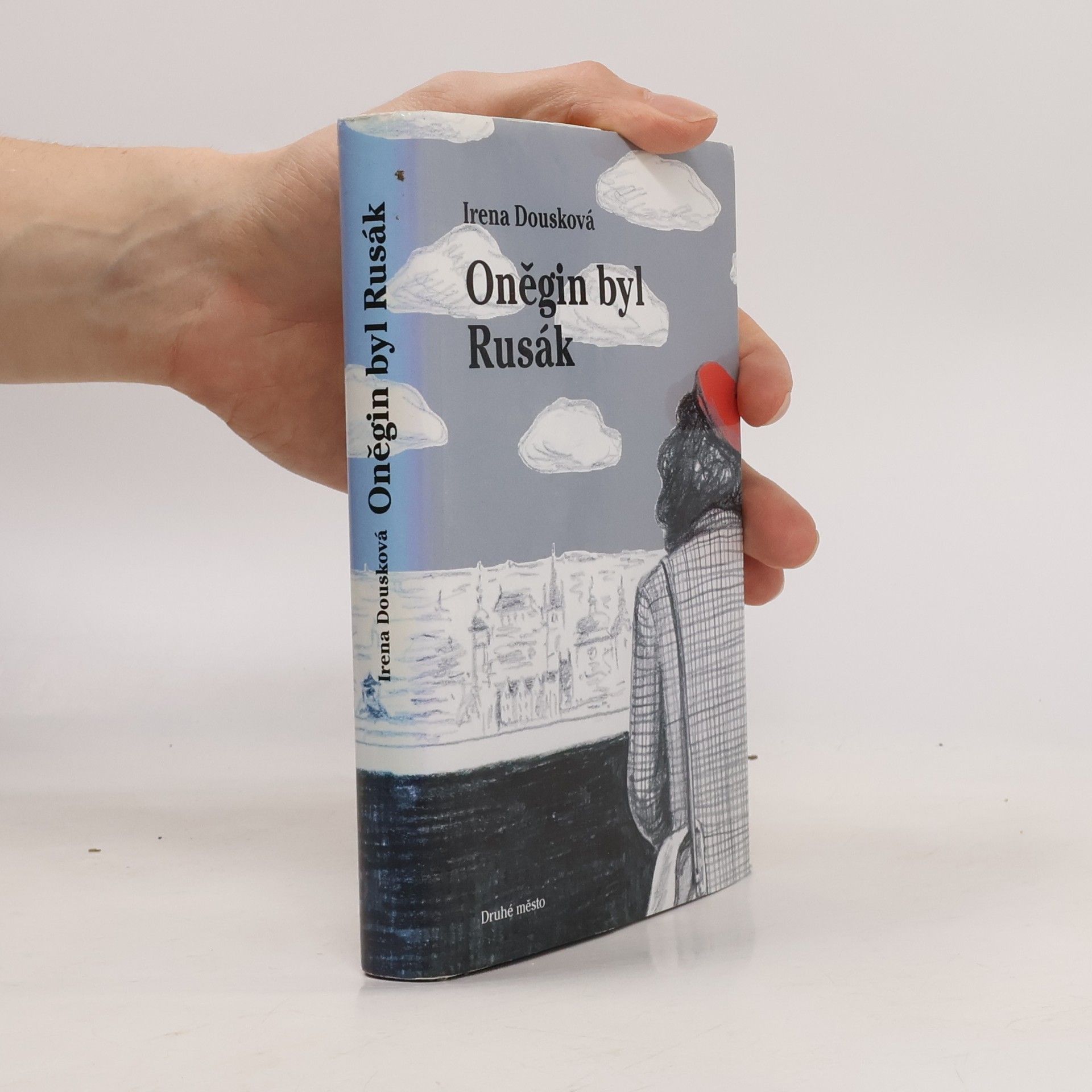 Irena Dousková Oněgin byl Rusák