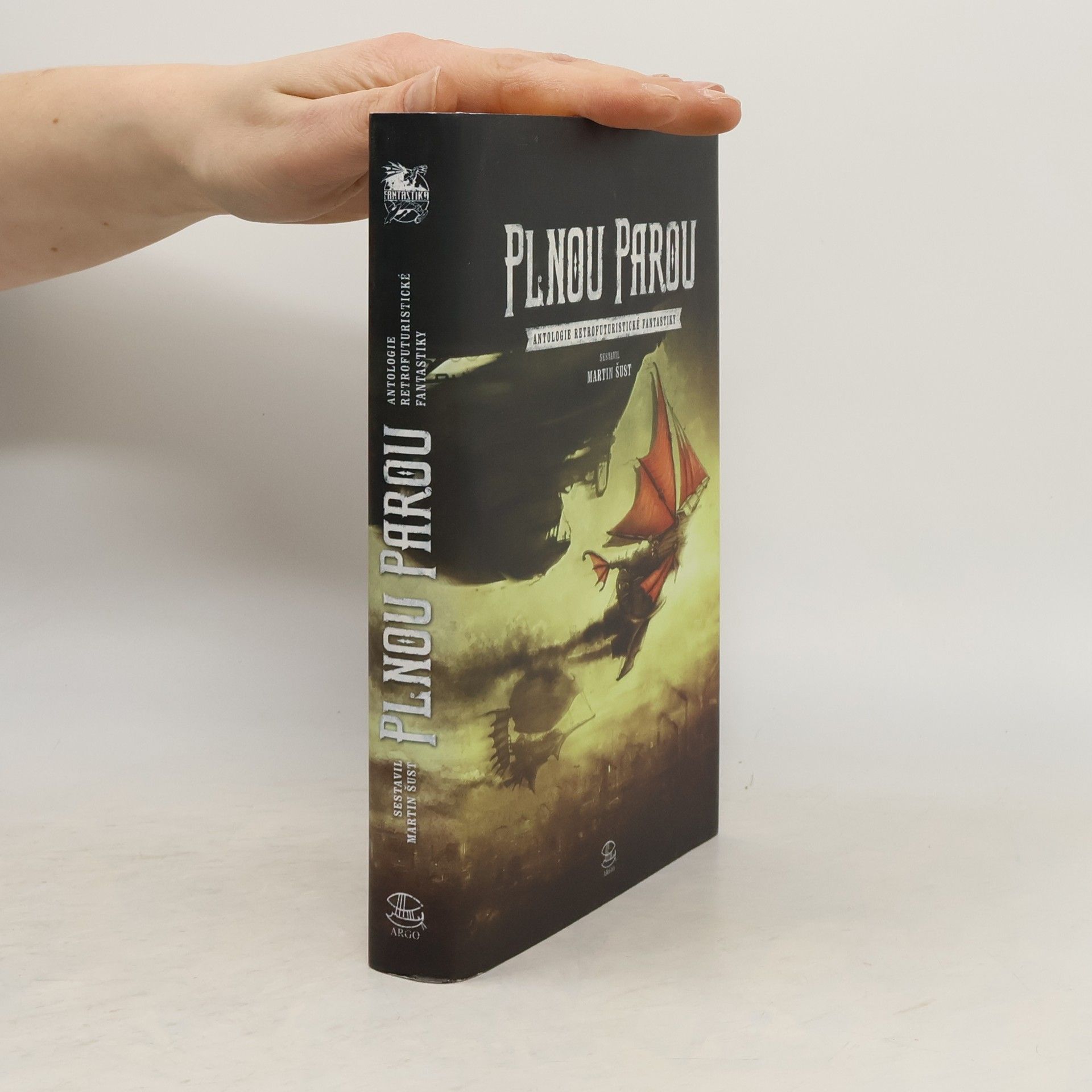 Martin Šust Plnou parou: Antologie retrofuturistické fantastiky