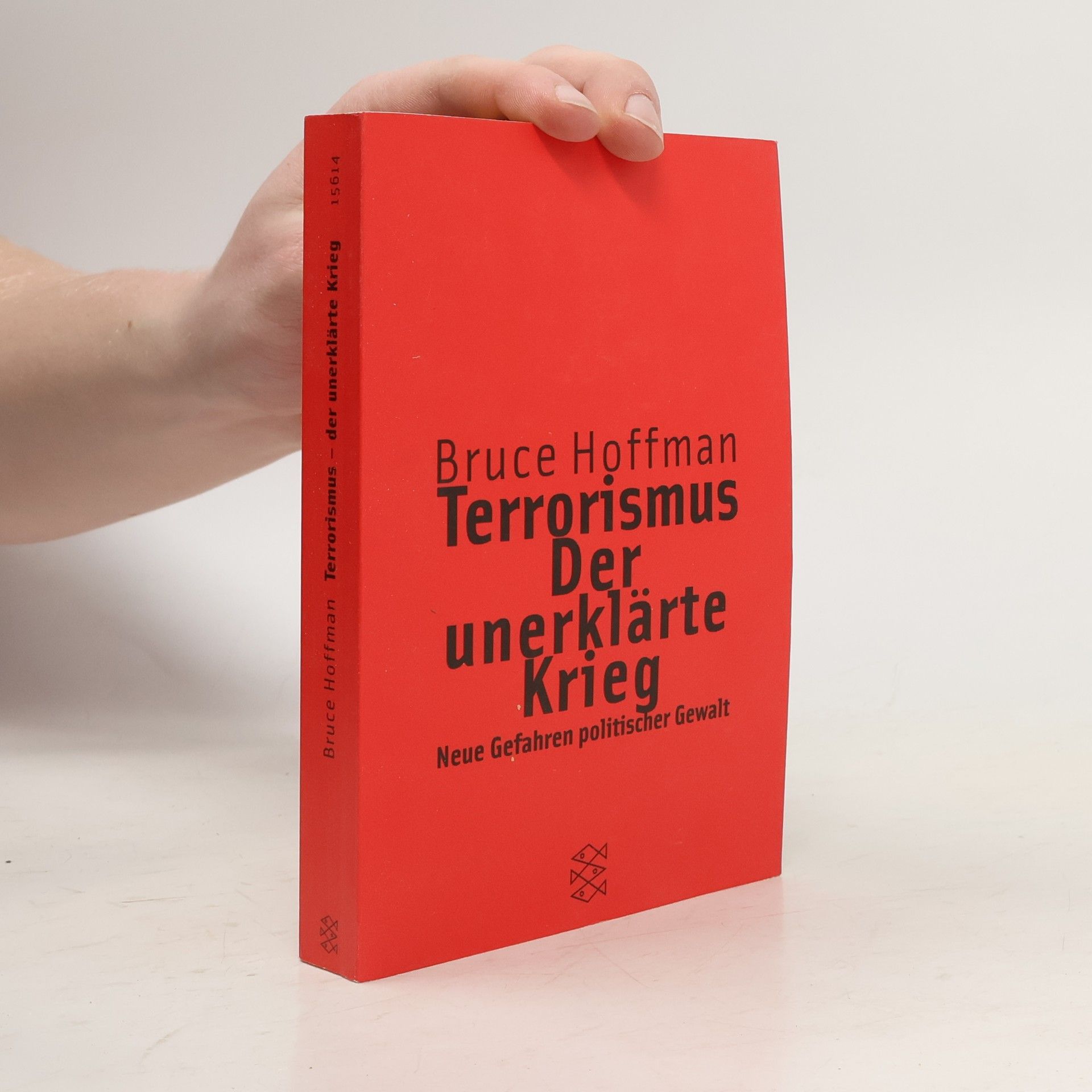 Bruce Hoffman Terrorismus - der unerklärte Krieg