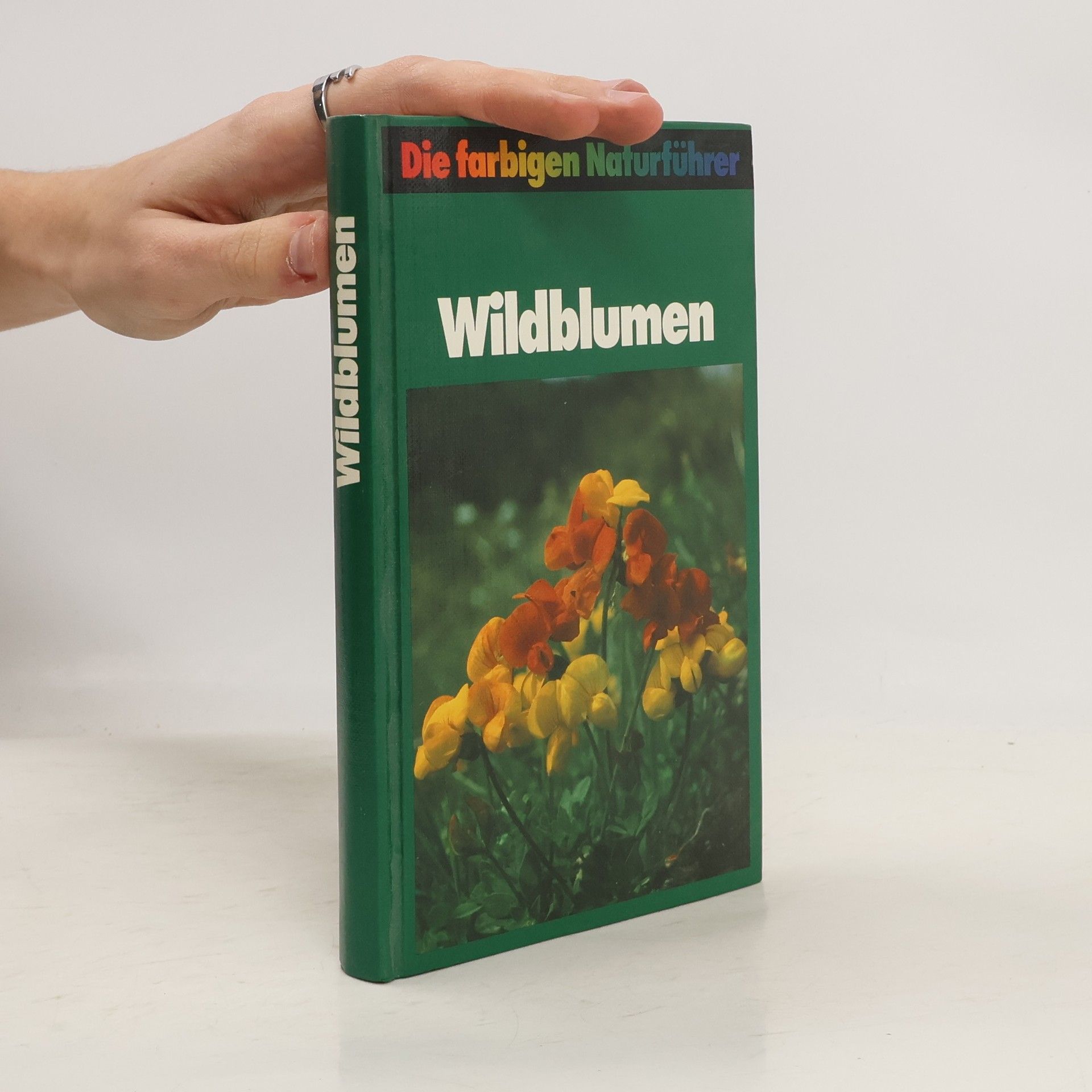 Kolektiv autorů Die Farbigen Naturführer. Wildblumen