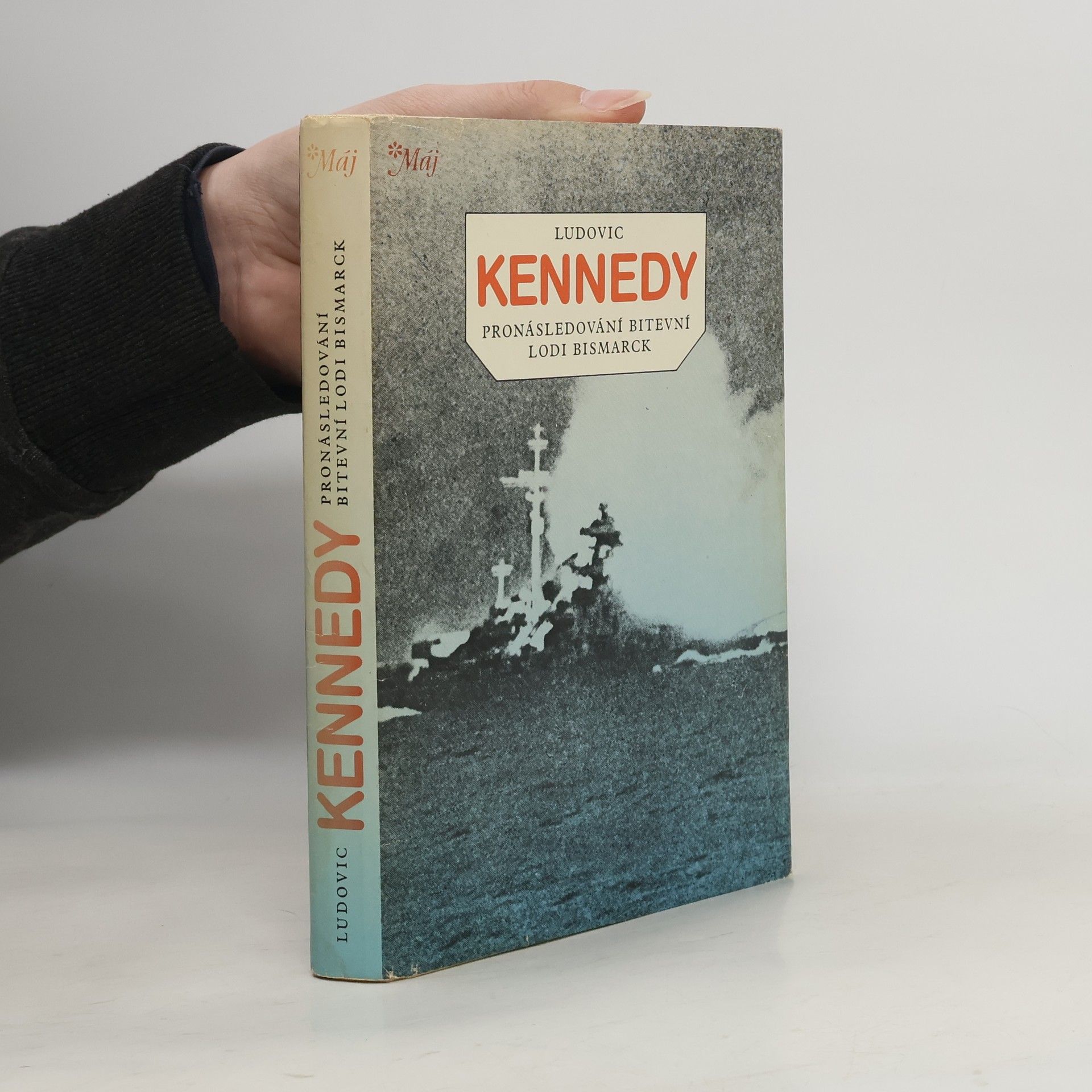 Ludovic Kennedy Pronásledování bitevní lodi Bismarck