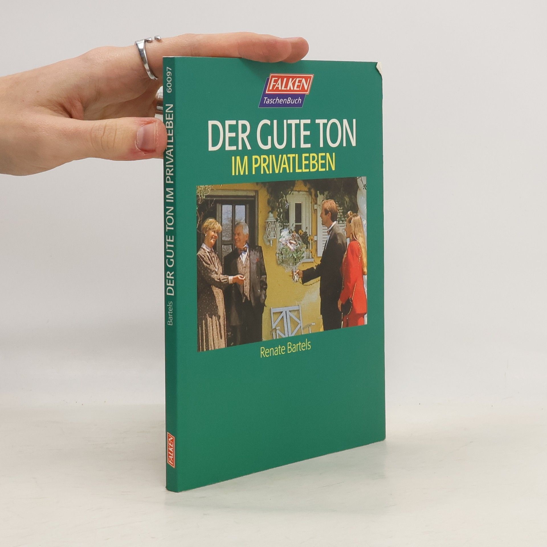 Renate Bartels Der gute Ton. Im Privatleben.