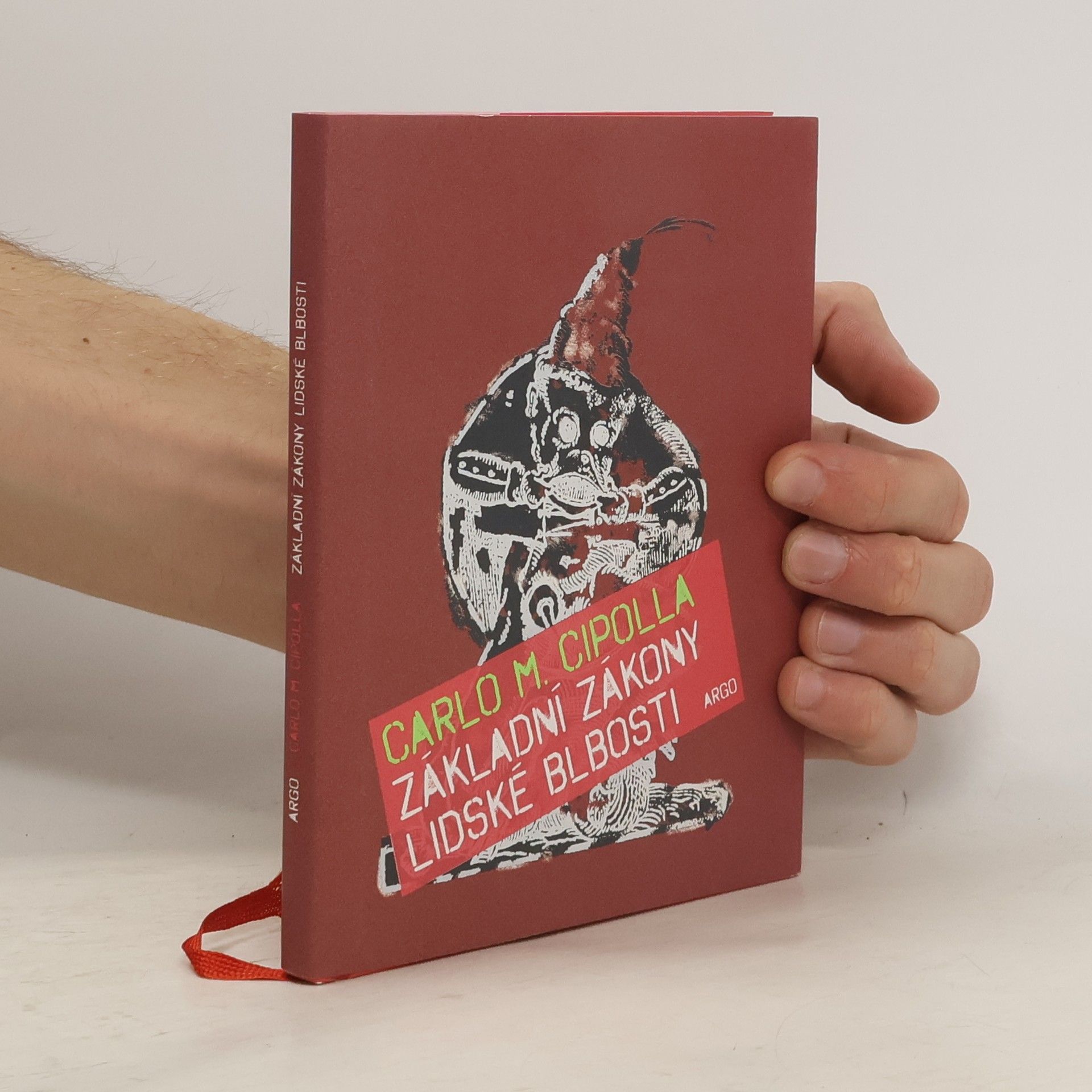 Carlo M. Cipolla Základní zákony lidské blbosti