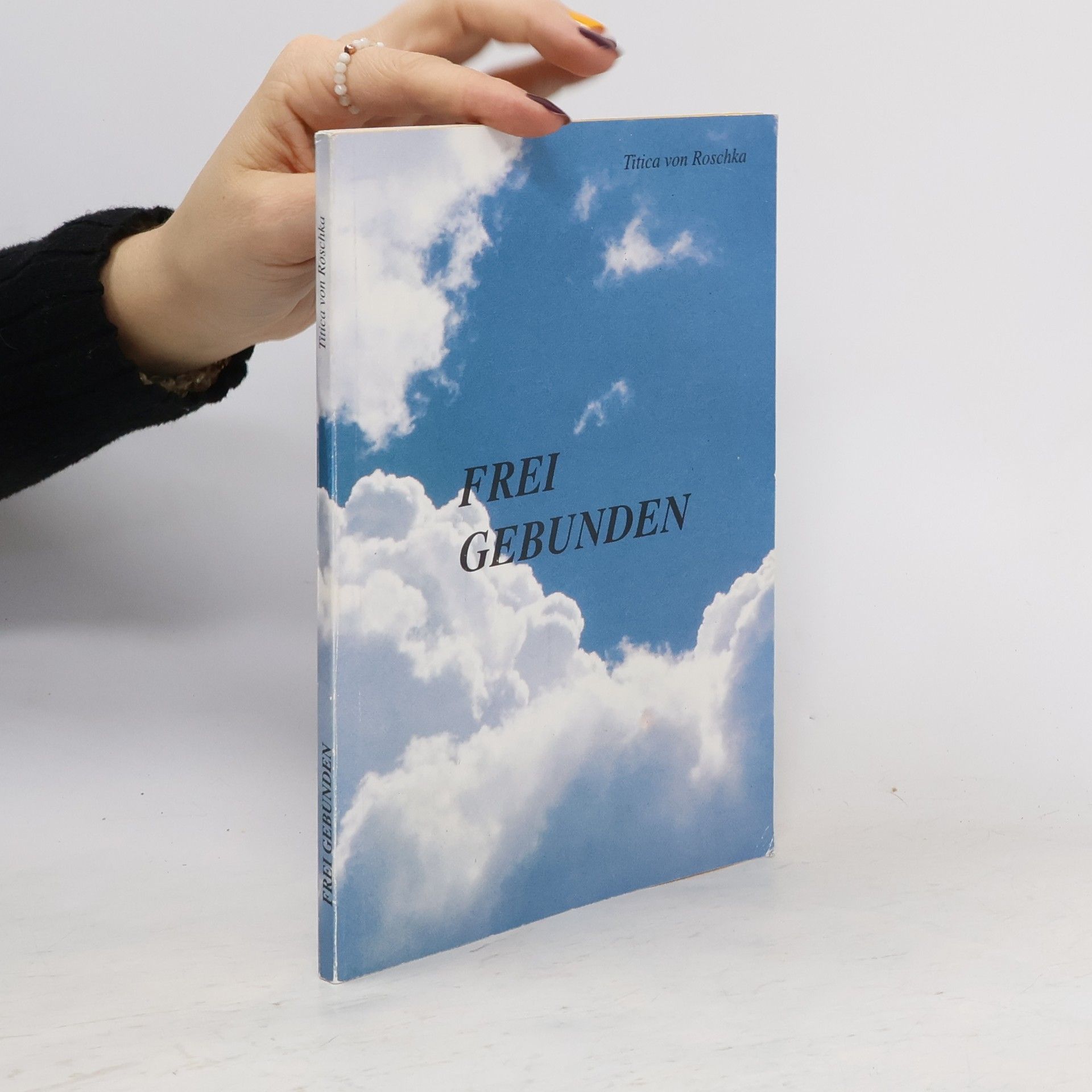 Titica von Roschka Frei Gebunden