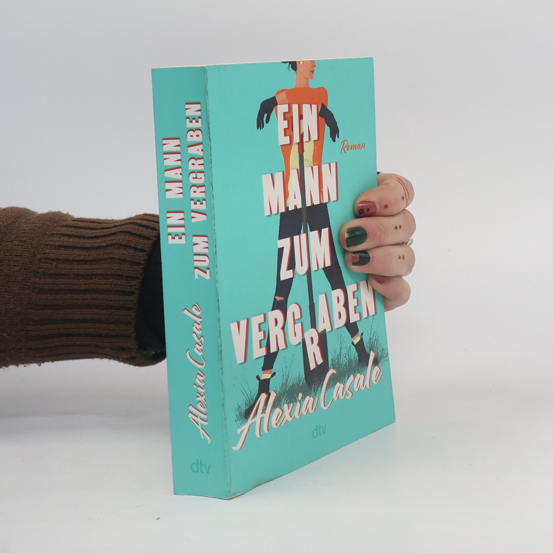 Alexia Casale Ein Mann zum Vergraben