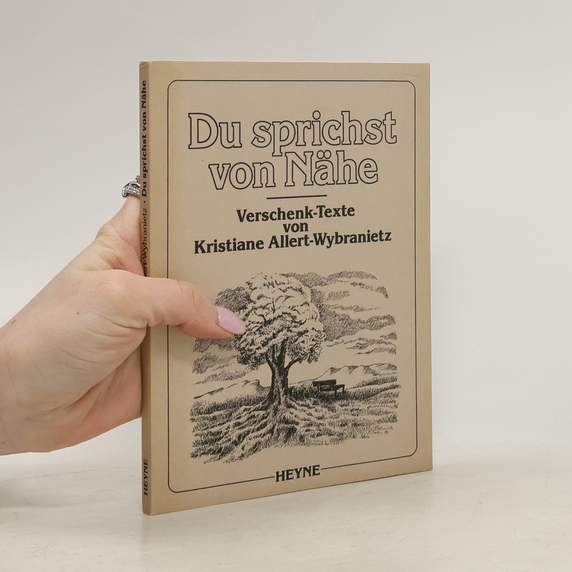 Kristiane Allert-Wybranietz Du sprichst von Nähe