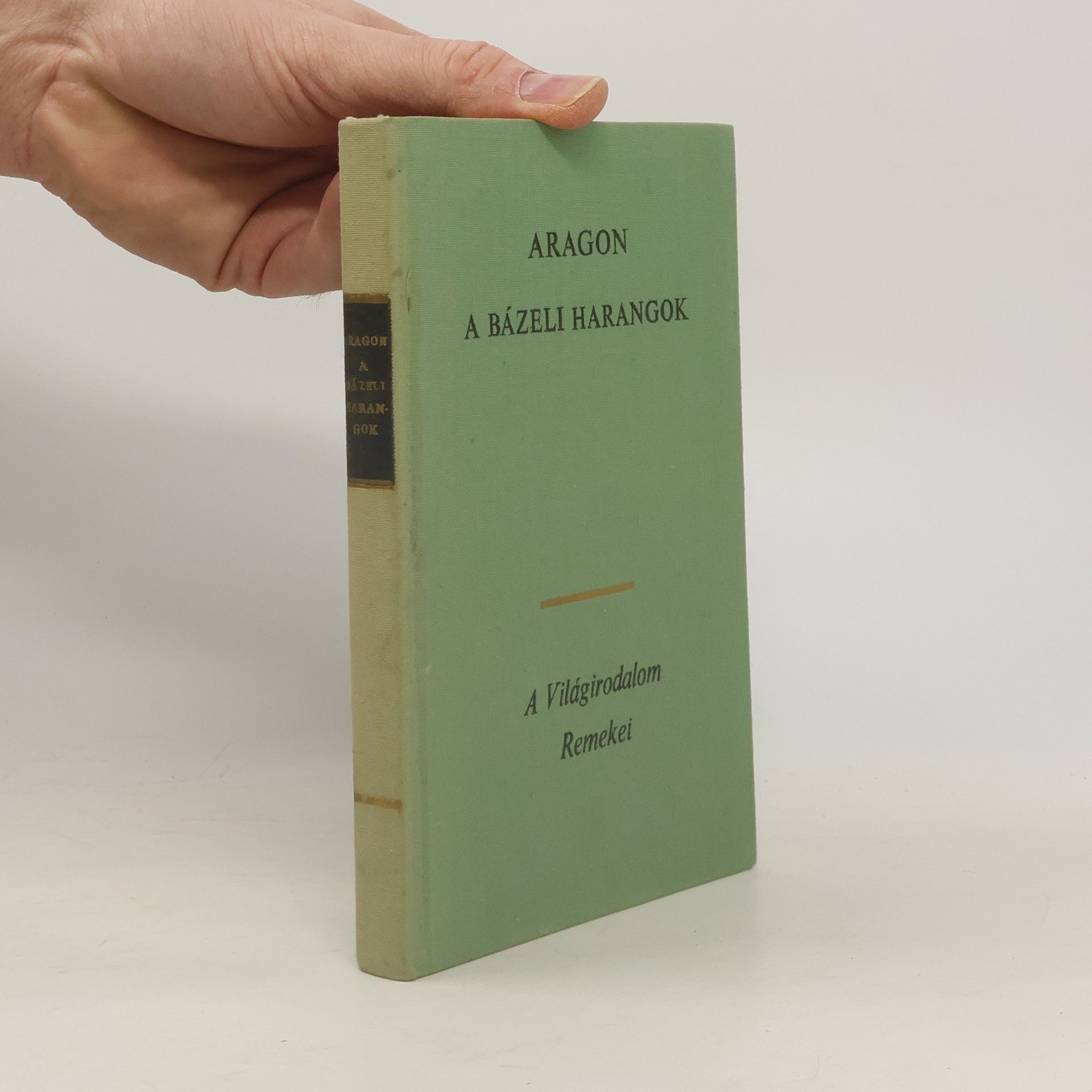 Louis Aragon A bázeli harangok