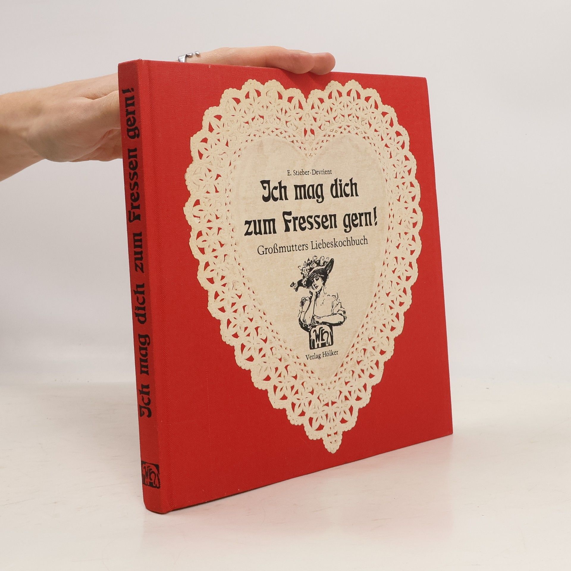 Elisabeth Stieber-Devrient Ich mag dich zum Fressen gern!