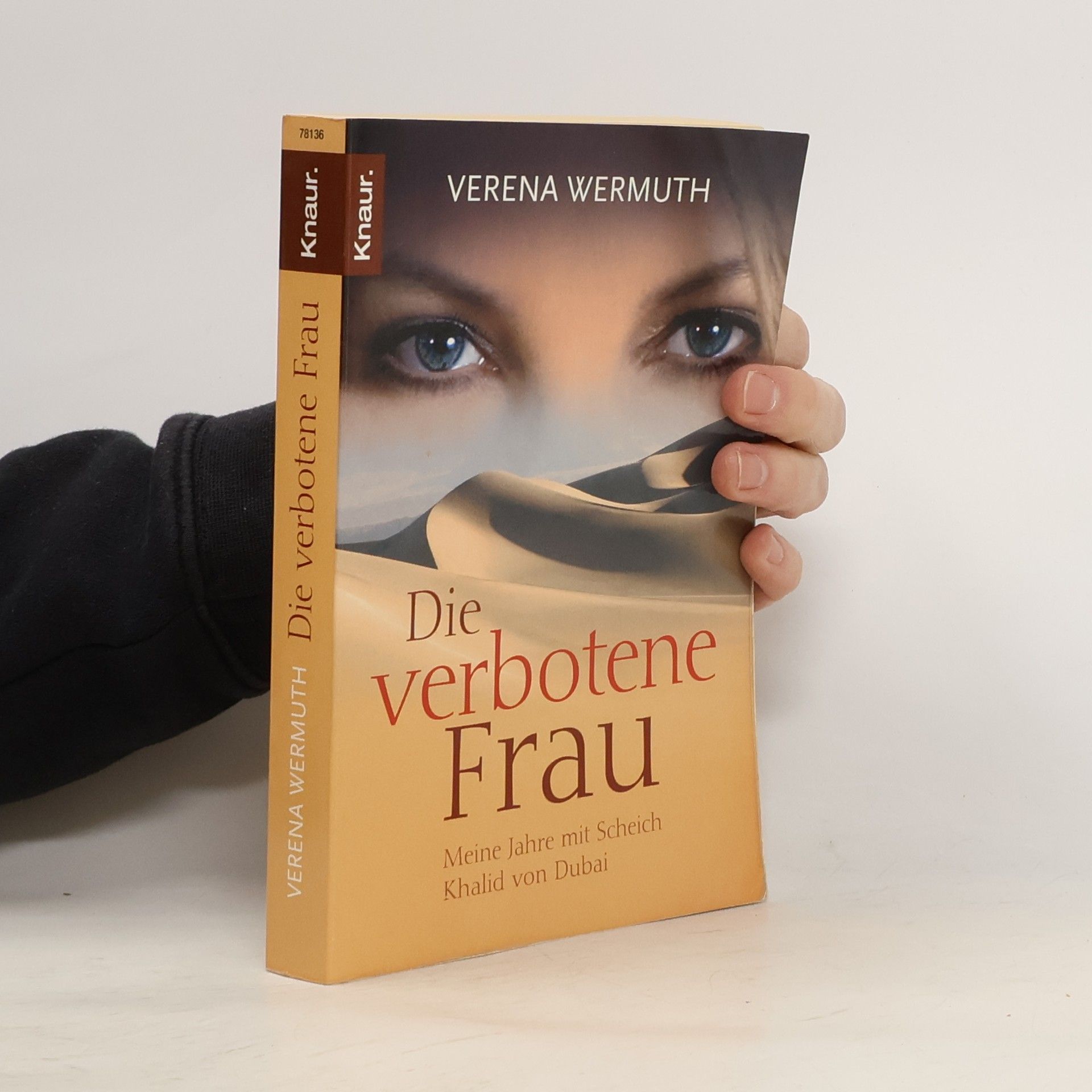Verena Wermuth Die verbotene Frau : meine Jahre mit Scheich Khalid von Dubai