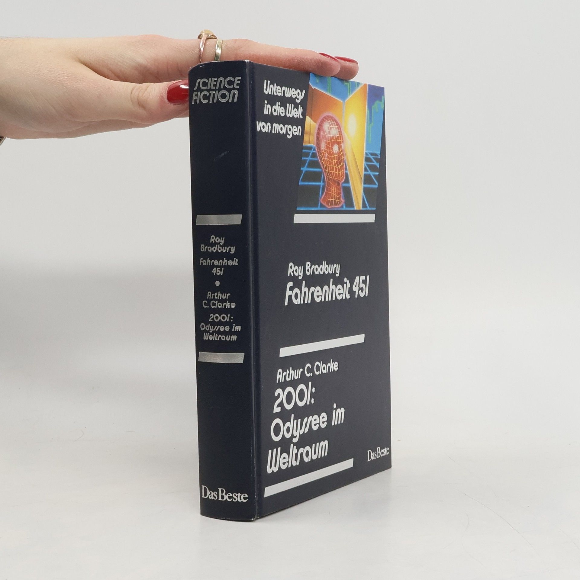 Arthur C. Clarke Unterwegs in die Welt von morgen, Fahrenheit 45l, 200l Odyssee im Weltraum