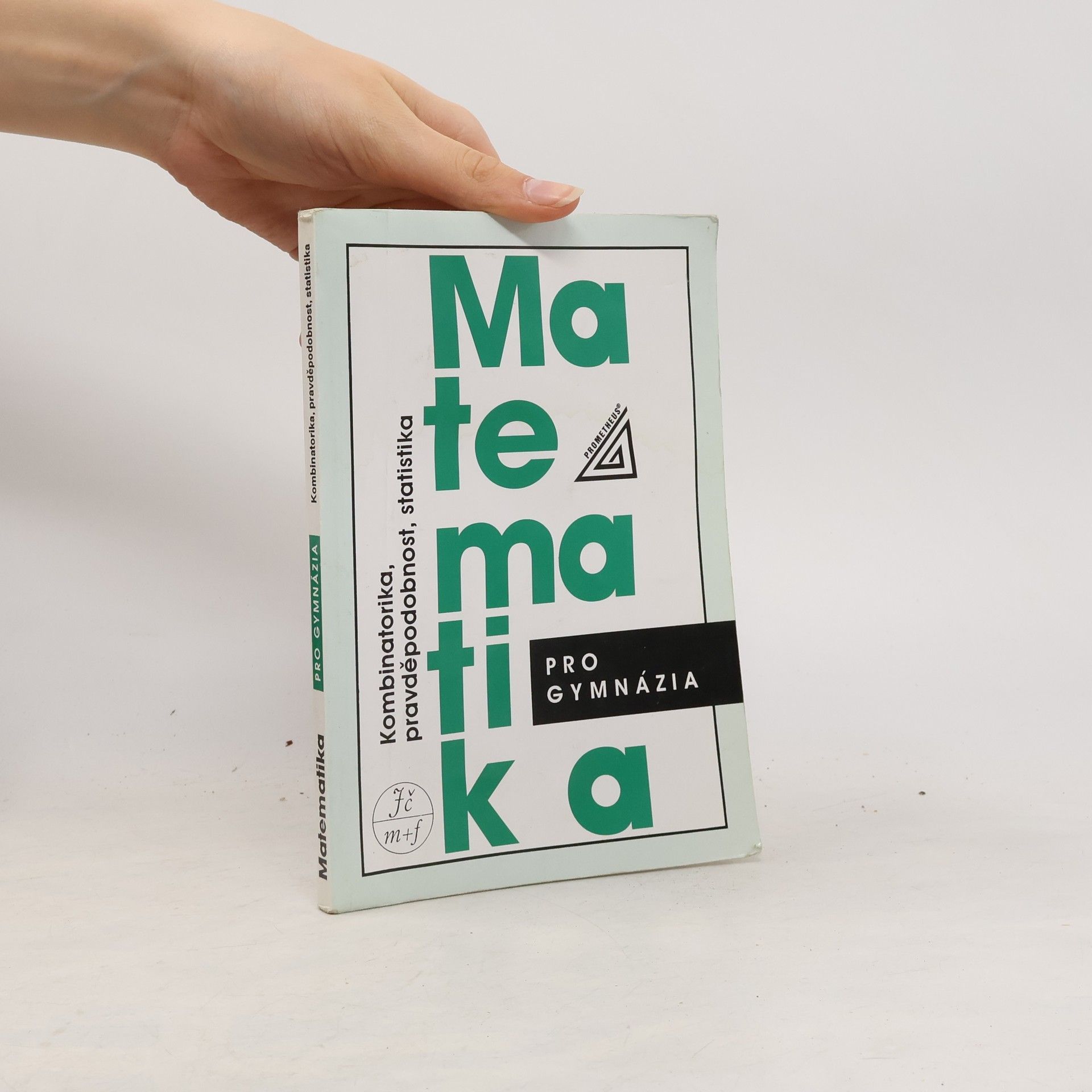 Emil Calda Matematika pro gymnázia. Kombinatorika, pravděpodobnost, statistika