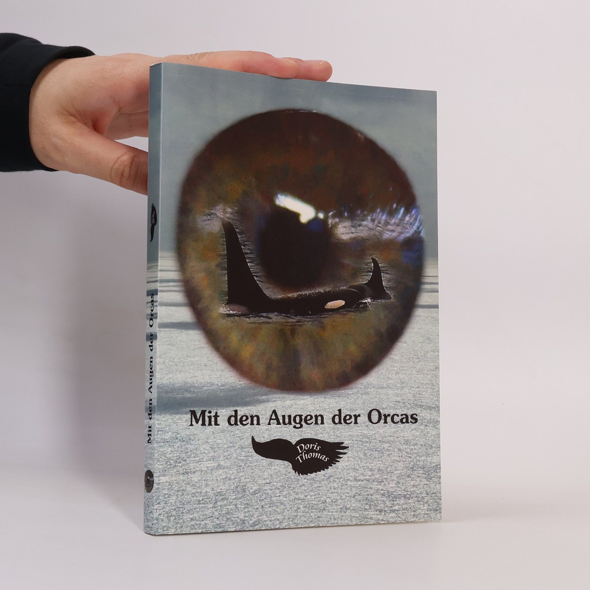 Doris Thomas Mit den Augen der Orcas