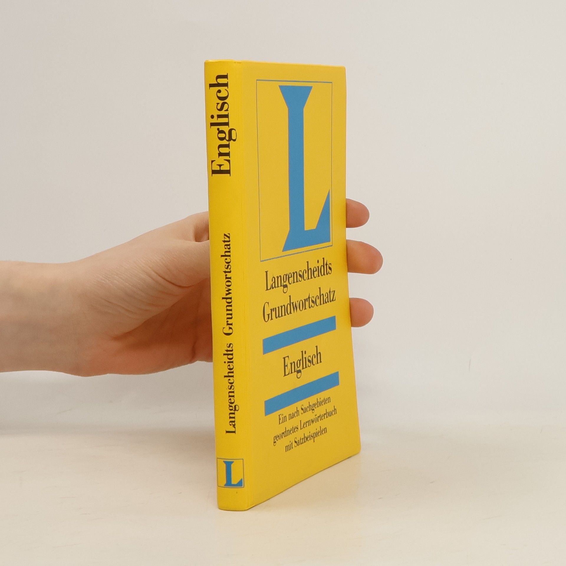 LangenscheidtRedaktion Langenscheidts Grundwortschatz, Englisch : ein nach Sachgebieten geordnetes Lernwörterbuch mit Satzbeispielen