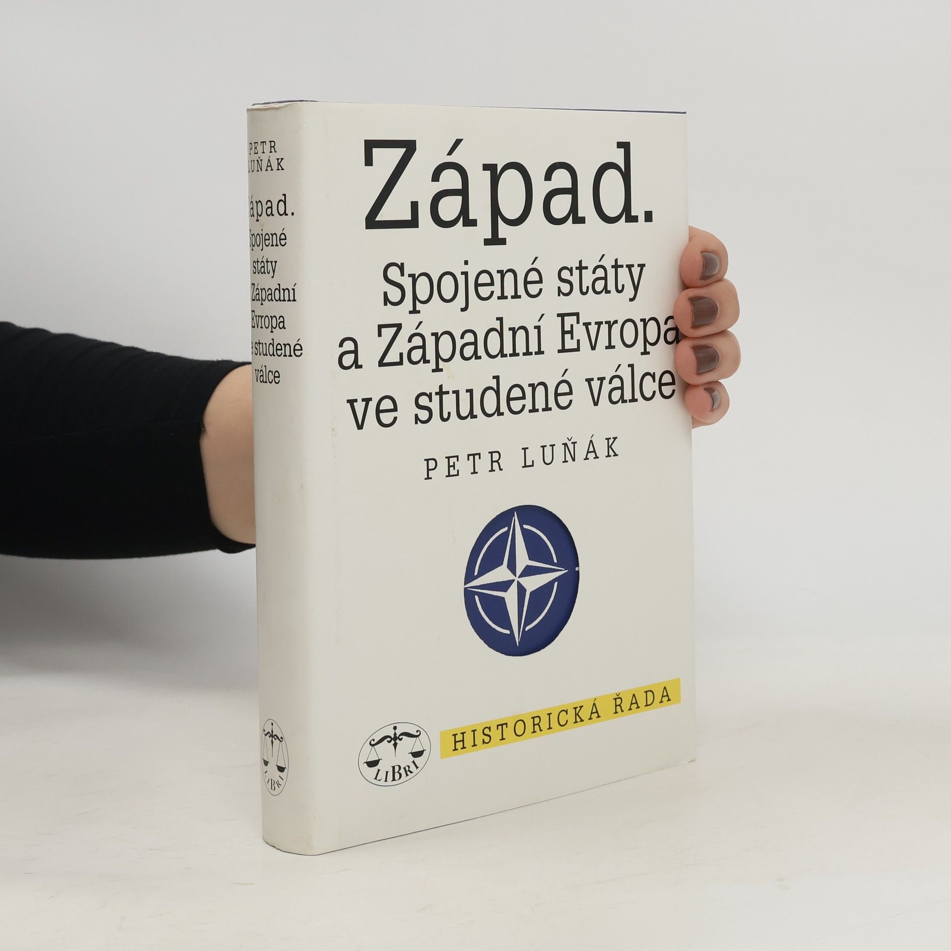 Západ. Spojené státy a Západní Evropa ve studené válce
