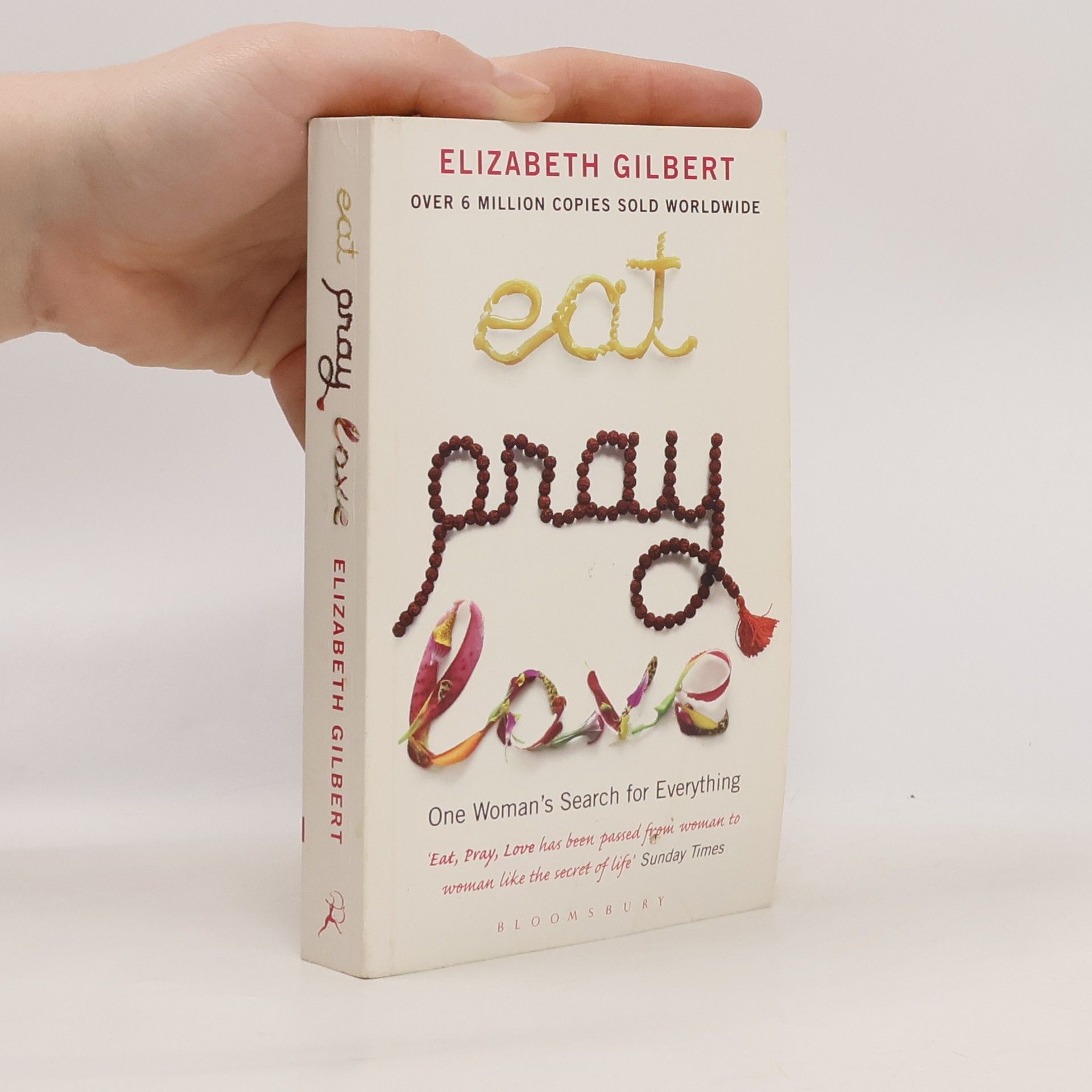 Elizabeth Gilbert Eat, Pray, Love