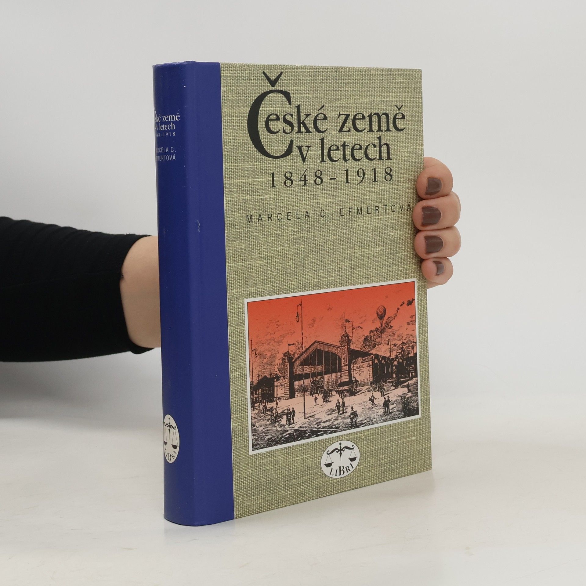Marcela C. Efmertova České země v letech 1848-1918