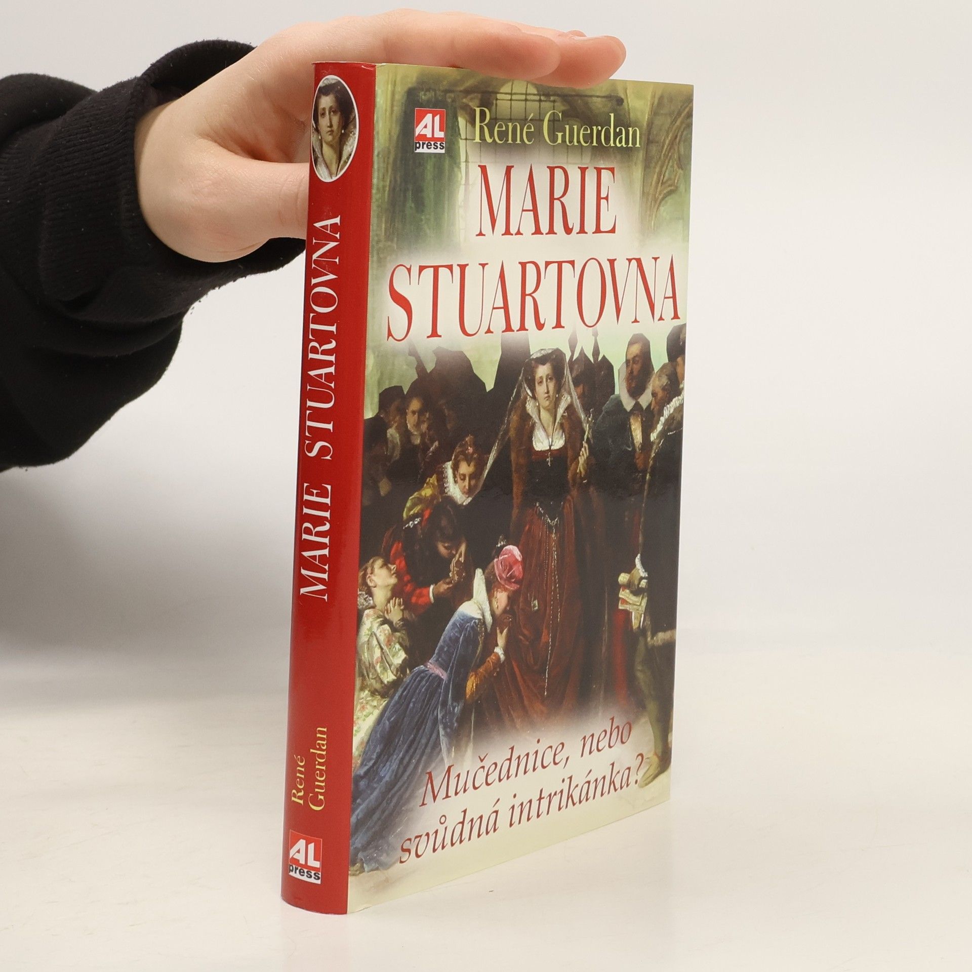 René Guerdan Marie Stuartovna - Mučednice nebo svůdná intrikánka?