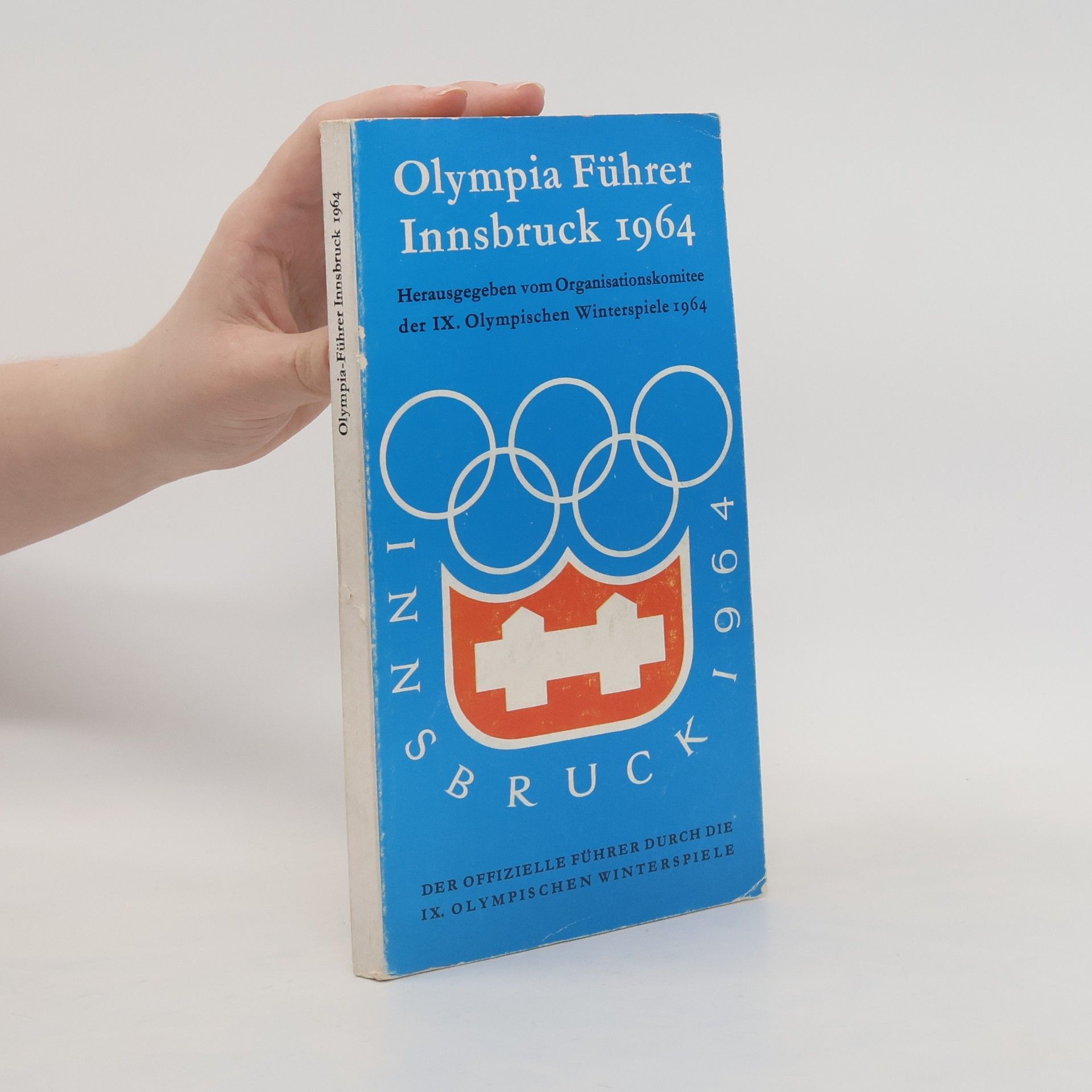 Kolektiv autorů Olympia Führer Innsbruck 1964