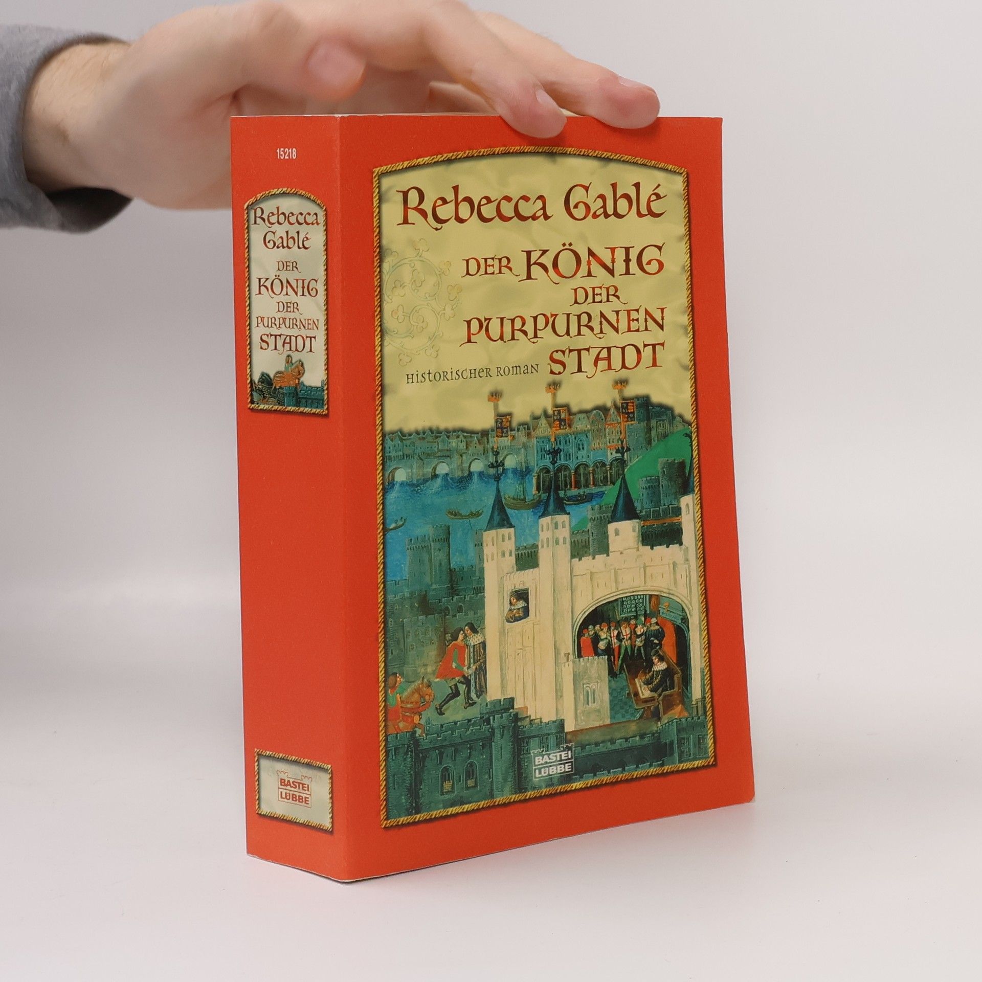 Rebecca Gablé Der König der purpurnen Stadt