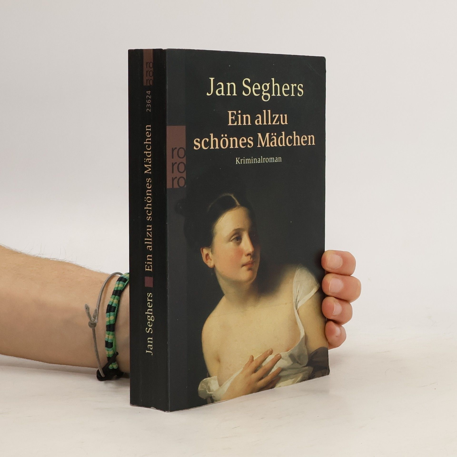 Jan Seghers Ein allzu schönes Mädchen