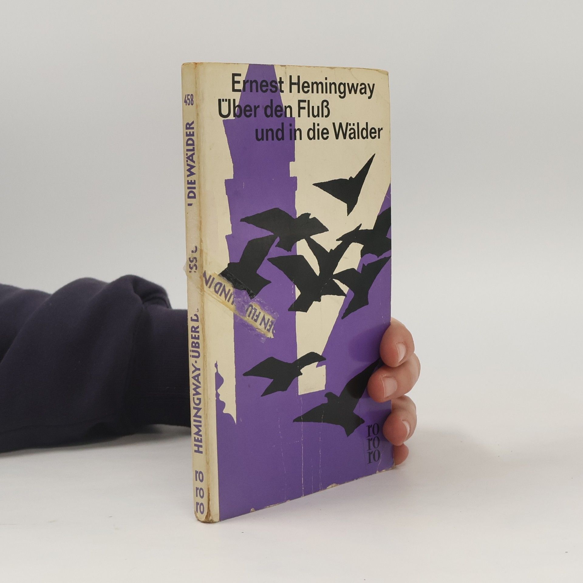 Ernest Hemingway Über den Fluss und in die Wälder