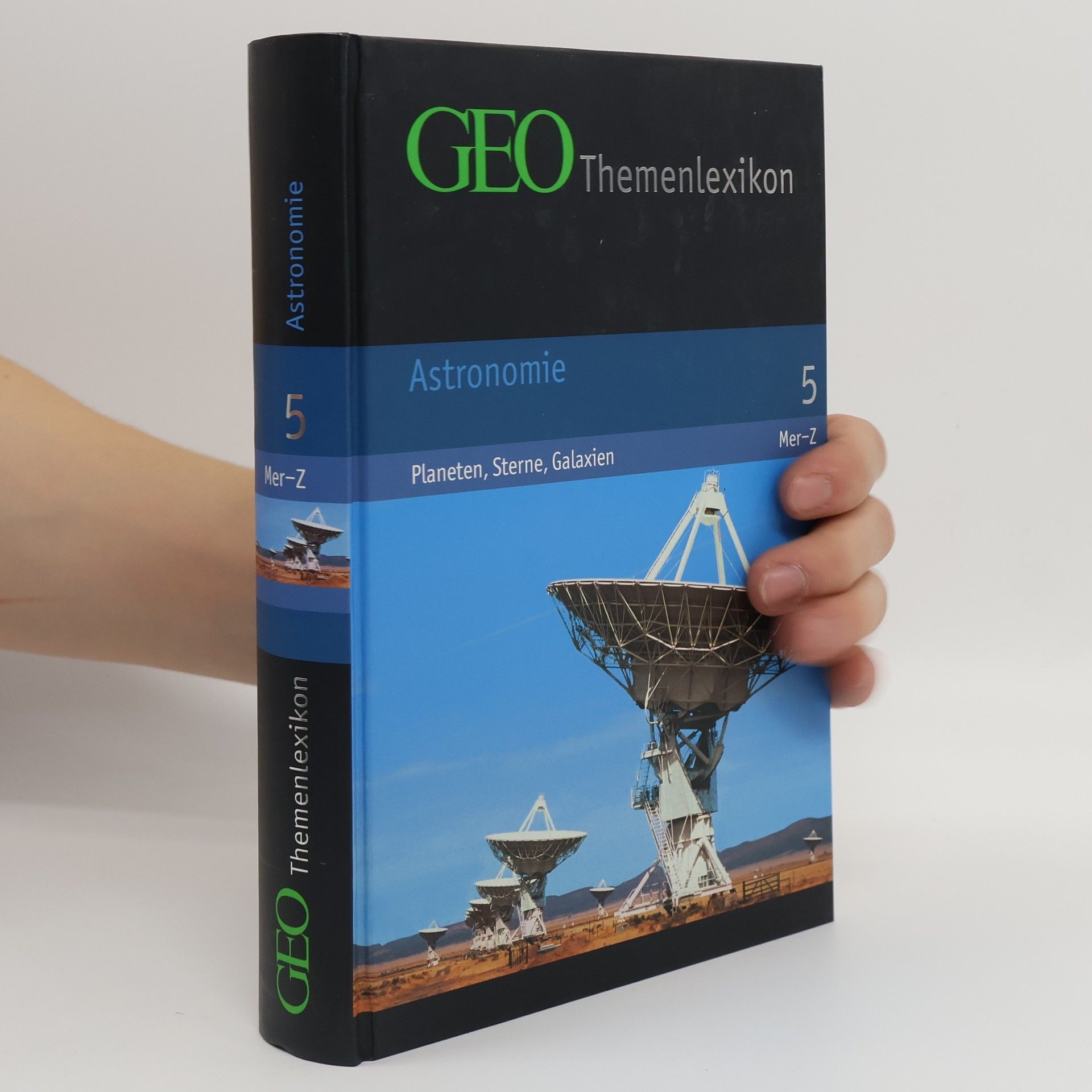 Peter Matthias Gaede GEO-Themenlexikon 5. Astronomie