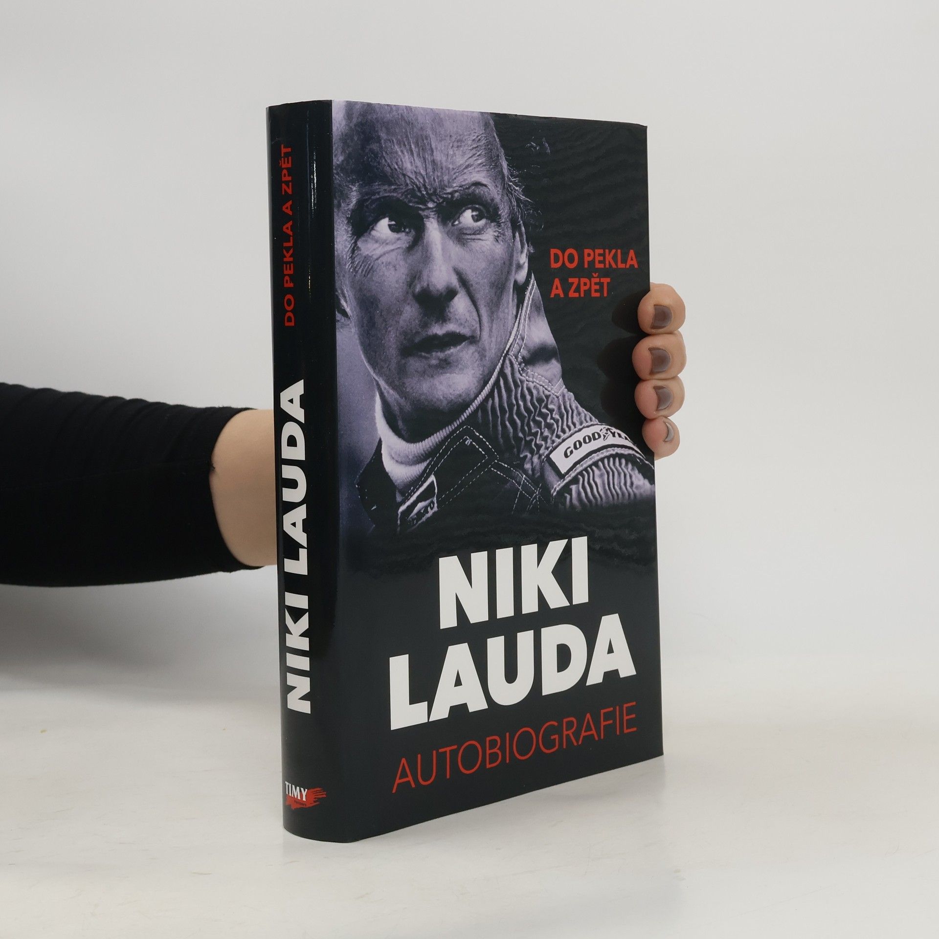 Niki Lauda Niki Lauda : do pekla a zpět : autobiografie