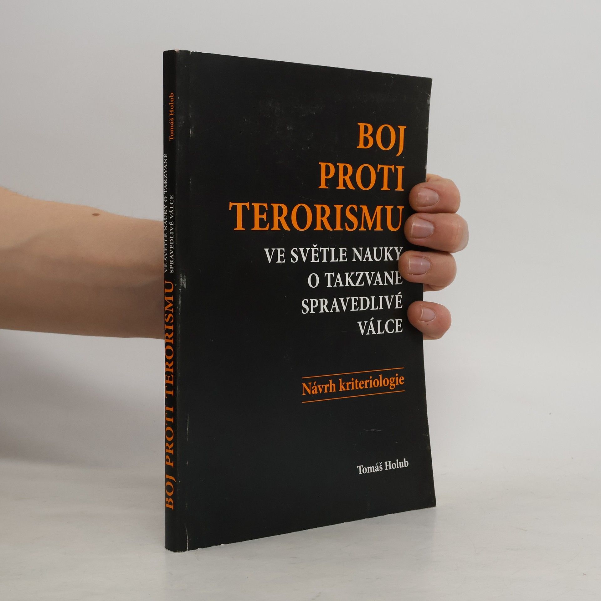 Tomáš Holub Boj proti terorismu ve světle nauky o takzvané spravedlivé válce