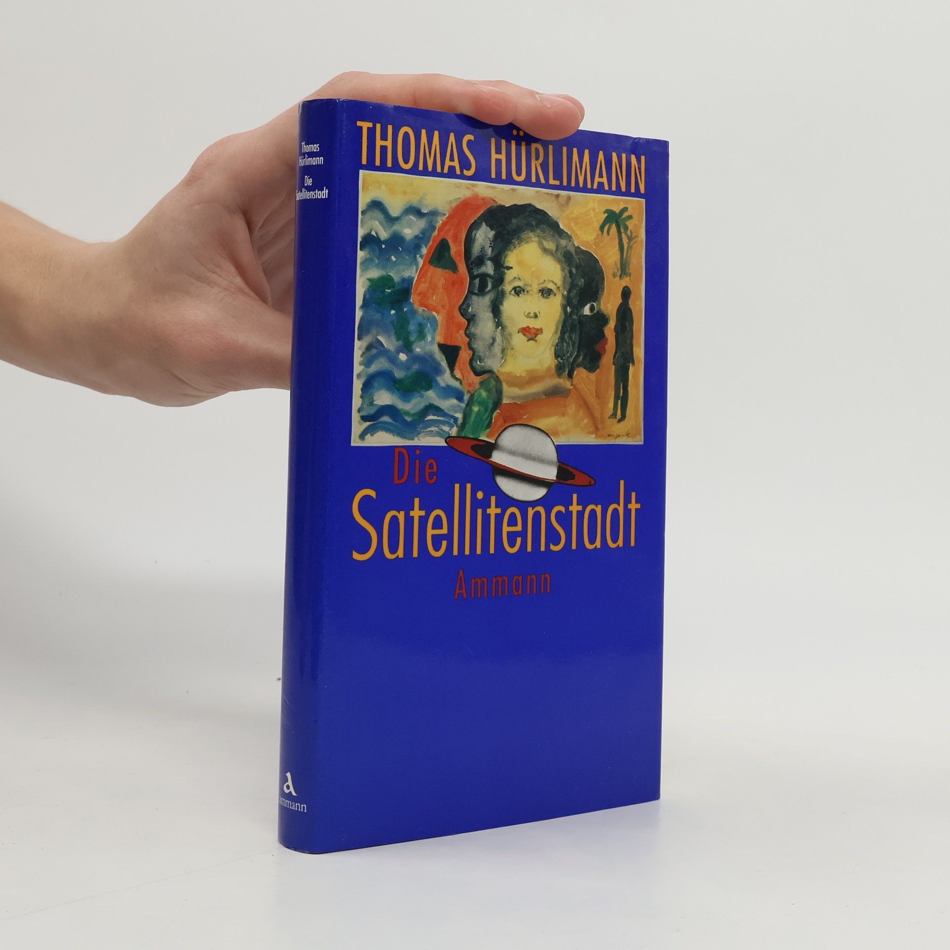 Thomas Hürlimann Die Satellitenstadt