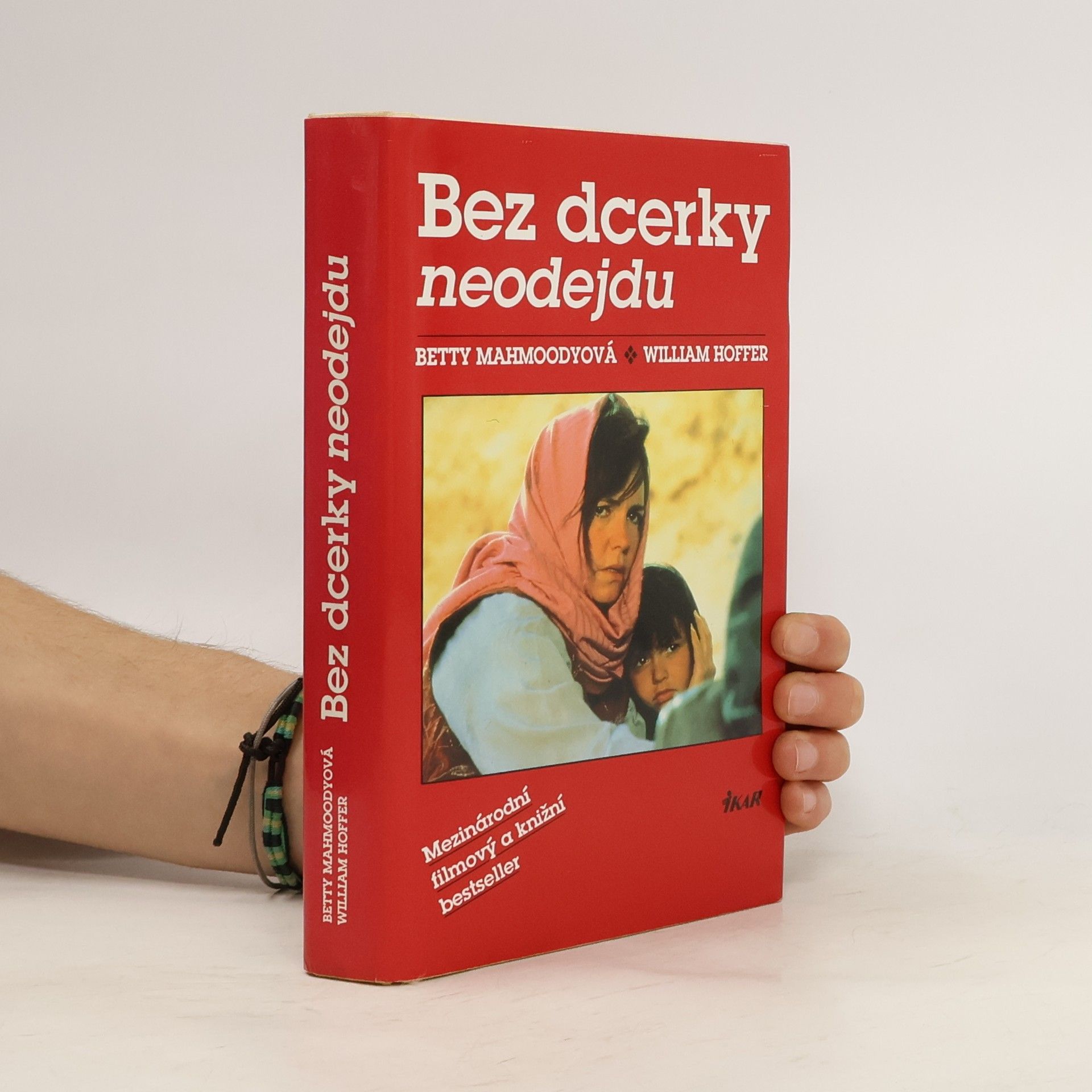 Betty Mahmoody Bez dcerky neodejdu