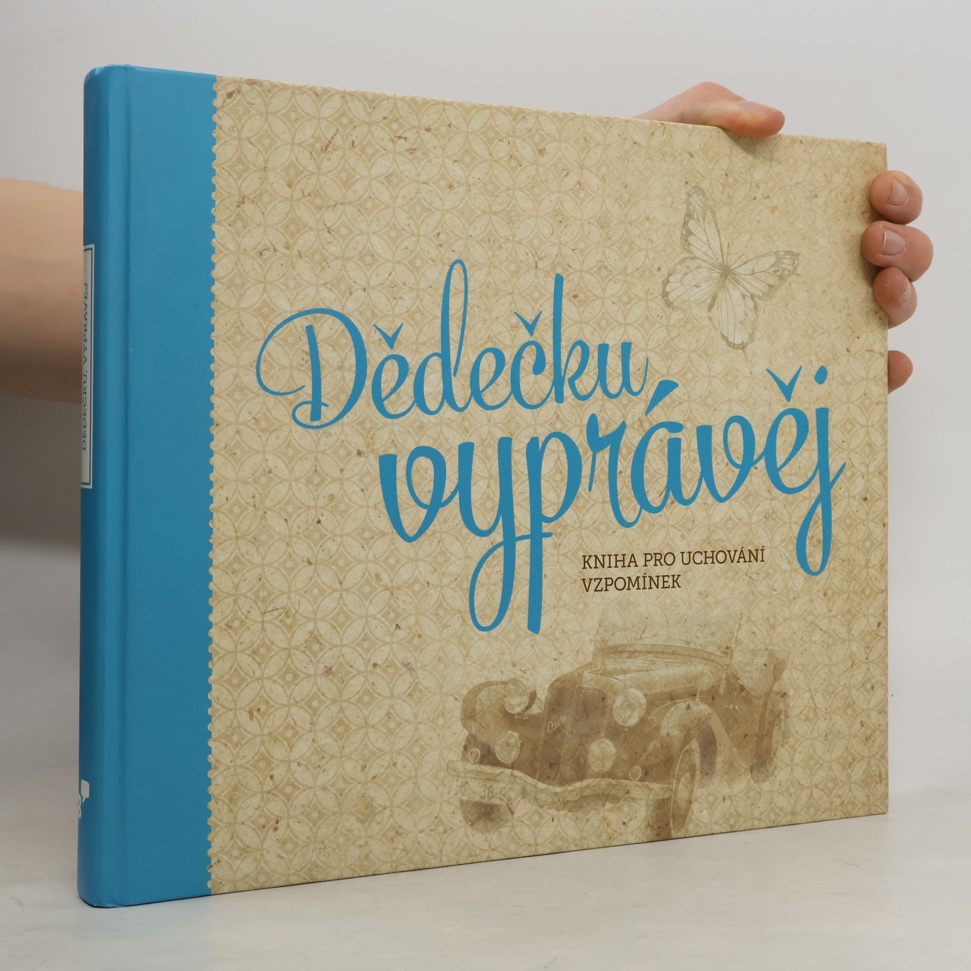Monika Kopřivová Dědečku, vyprávěj. Kniha pro uchování vzpomínek