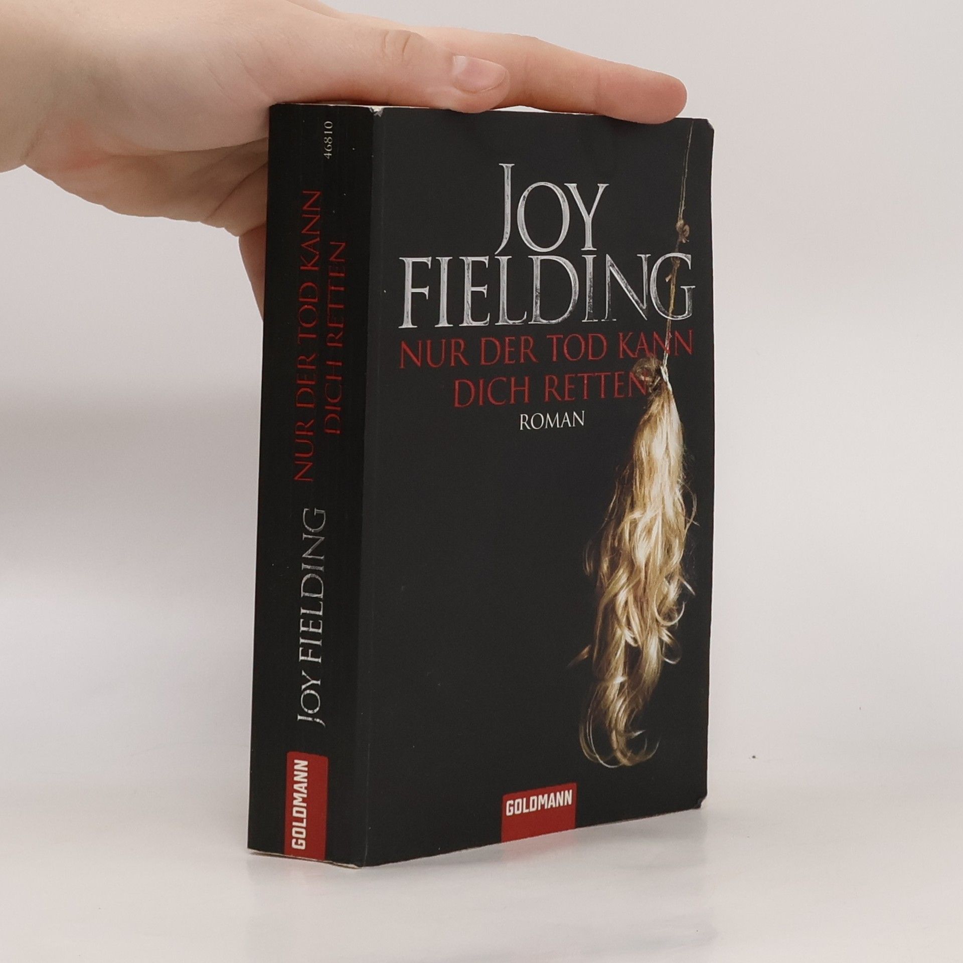 Joy Fielding Nur der Tod kann dich retten