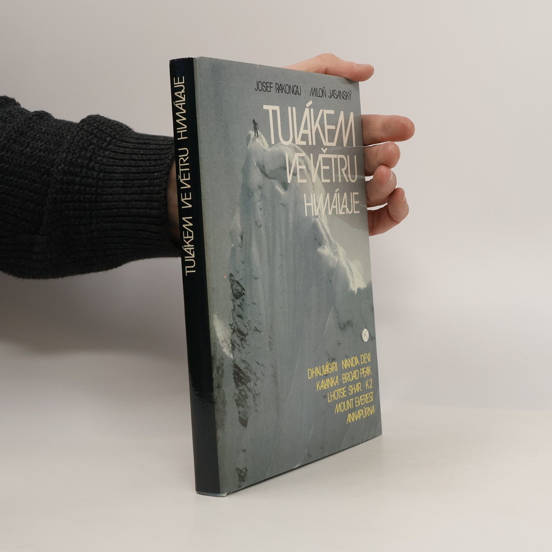 Josef Rakoncaj Tulákem ve větru. Himaláje