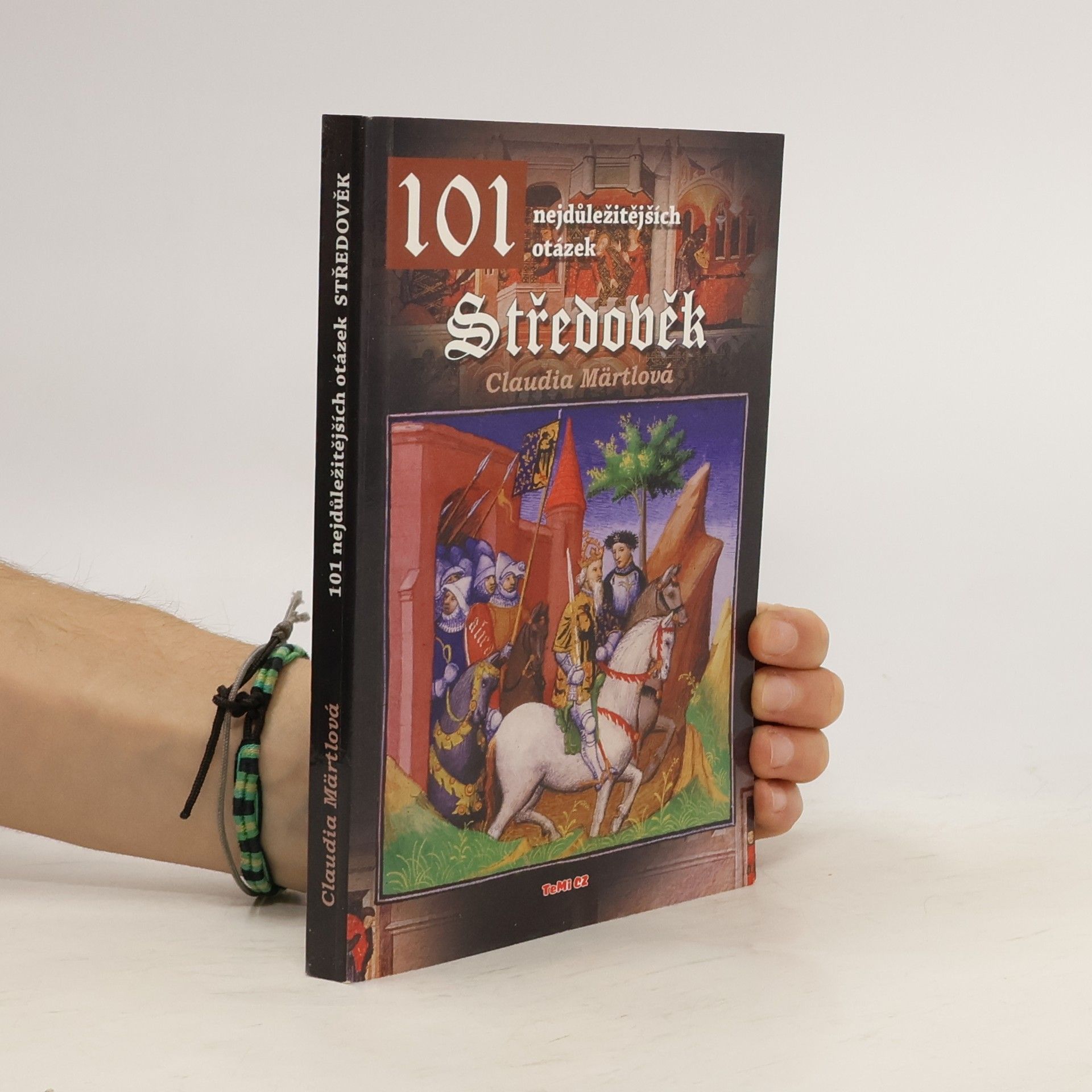 Středověk : 101 nejdůležitějších otázek