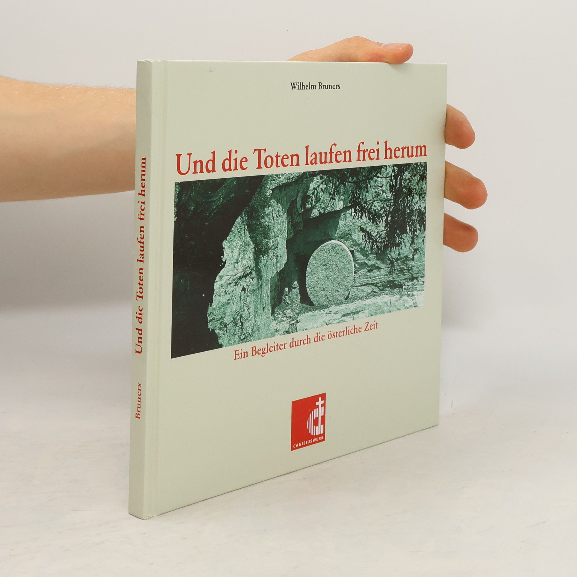 Wilhelm Bruners Und die Toten laufen frei herum