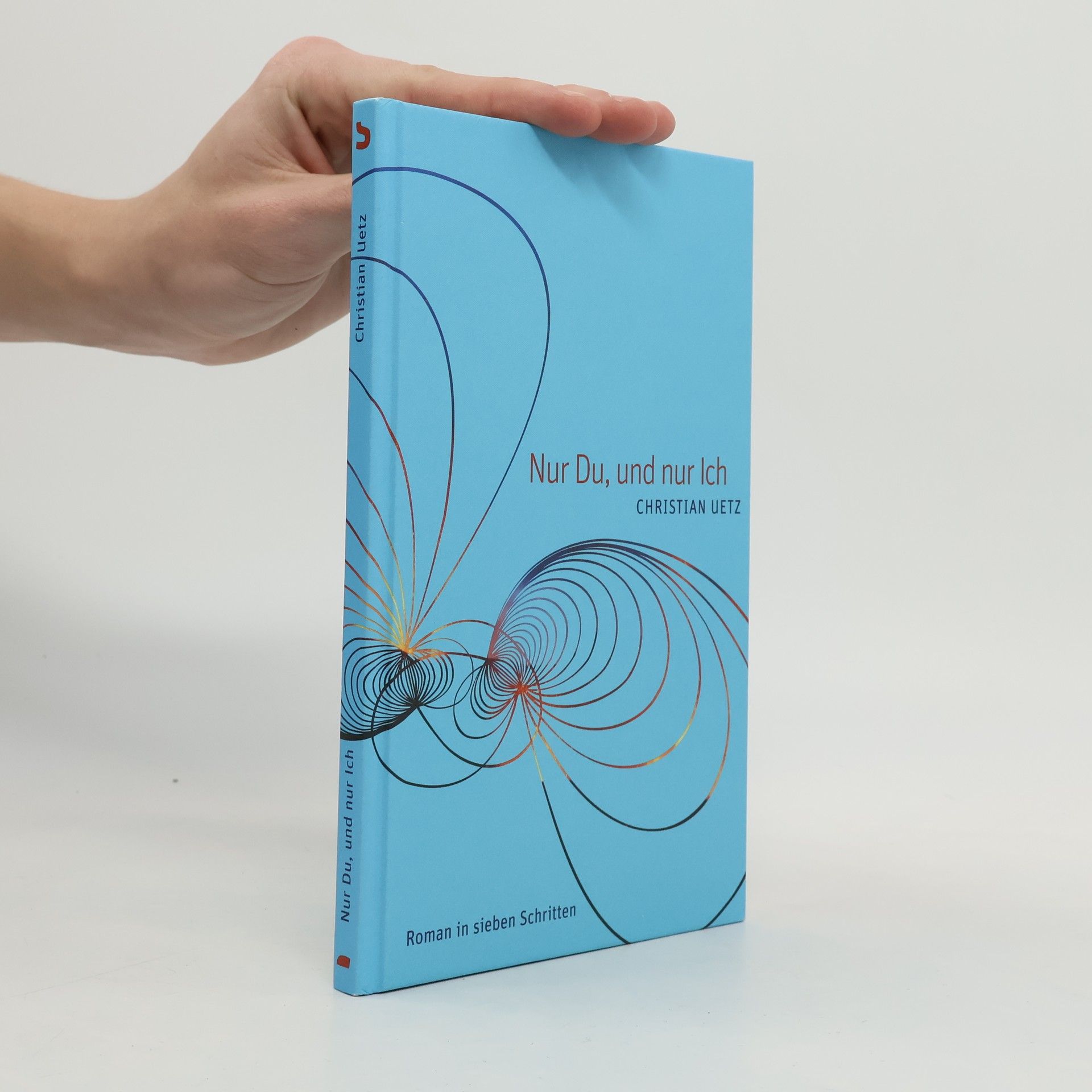 Christian Uetz Nur Du, und nur ich