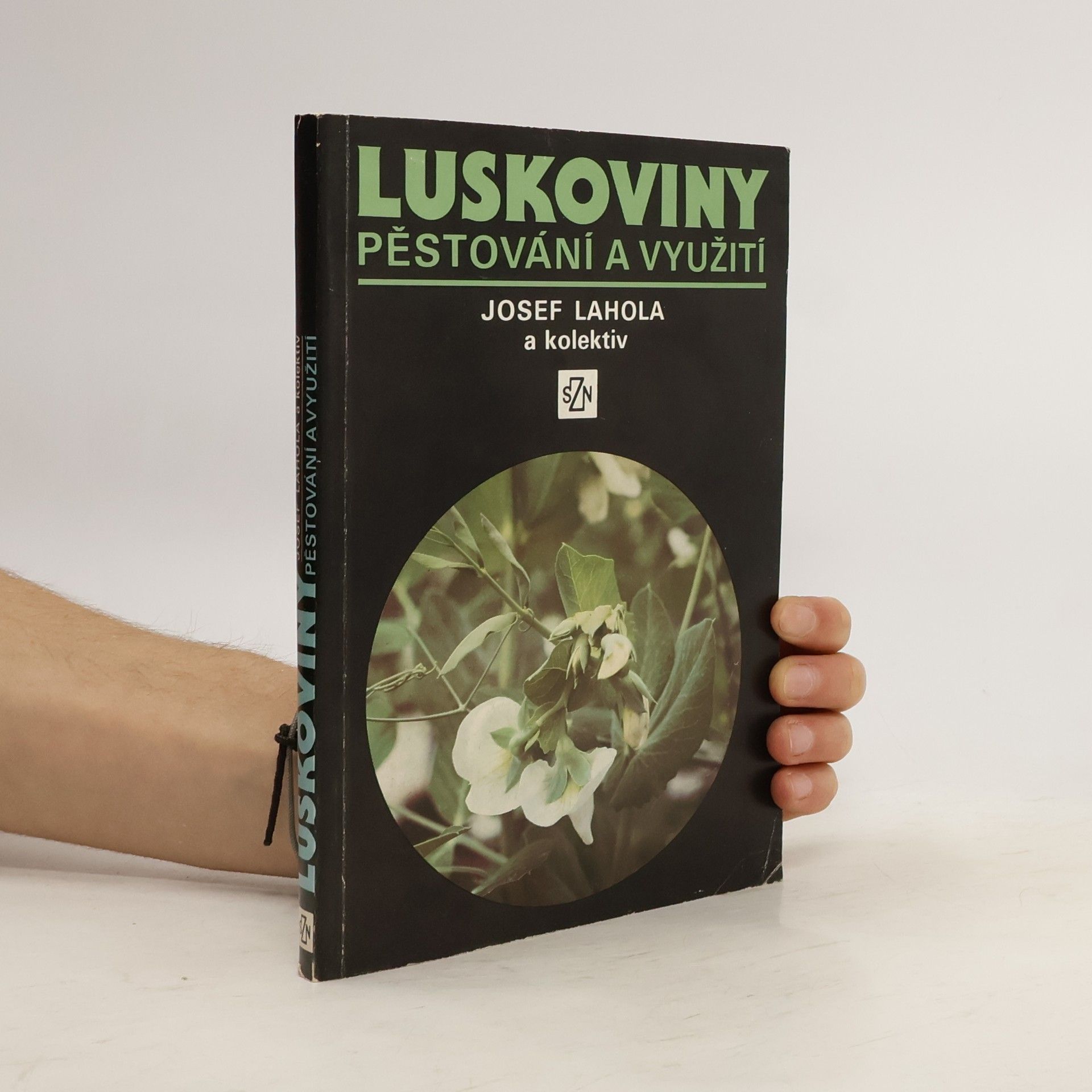 Josef Lahola Luskoviny : pěstování a využití